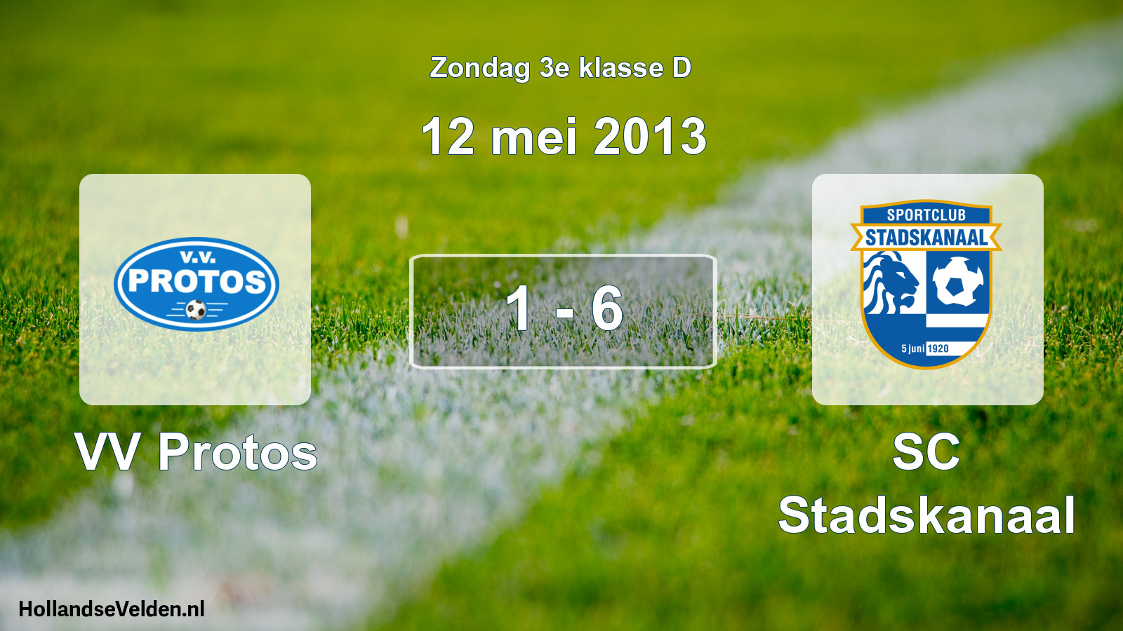 Total number of matches played: VV Protos - SC Stadskanaal 1 - 6 (12 May 2013)