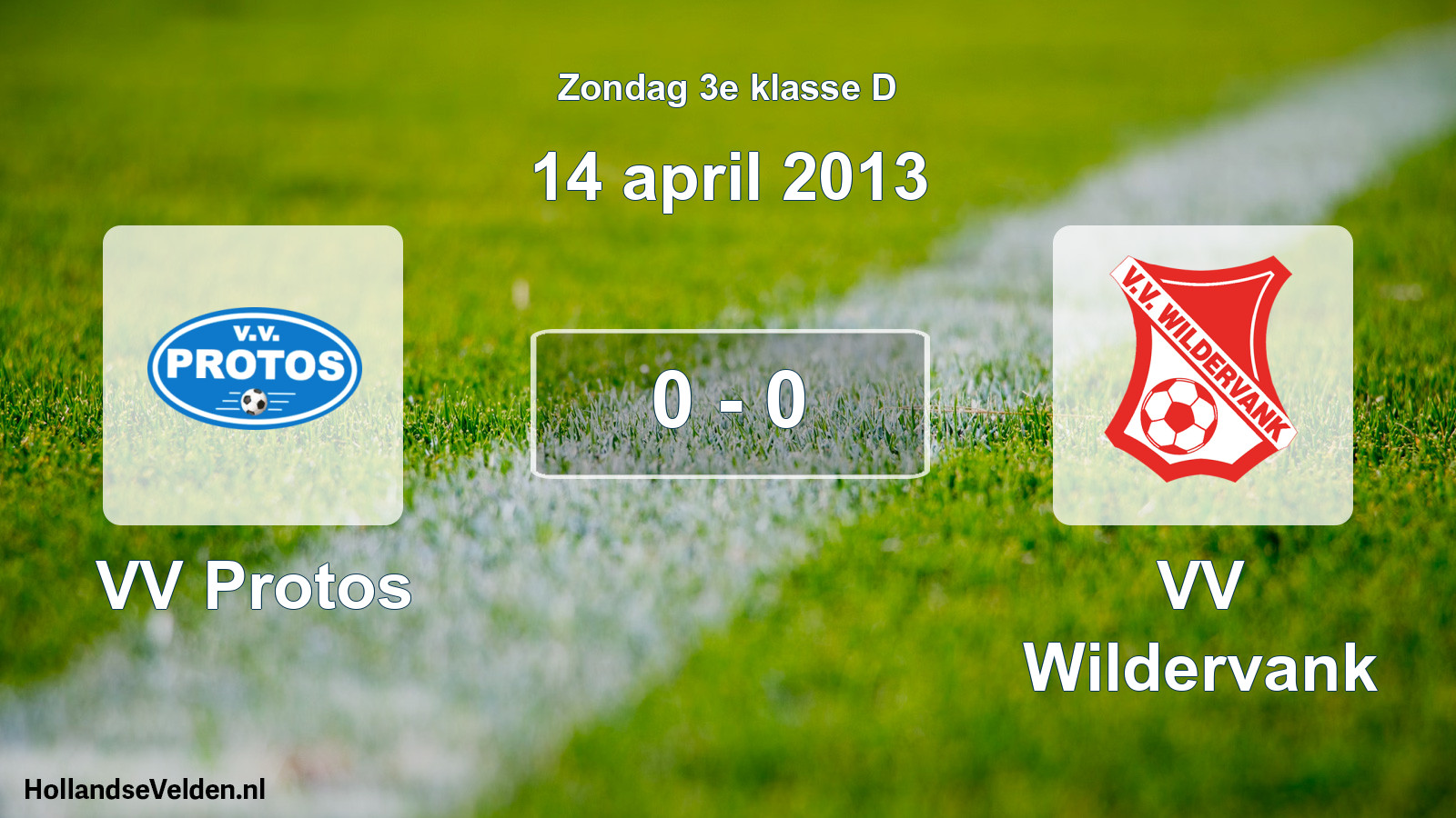 Total number of matches played: VV Protos - VV Wildervank 0 - 0 (14 April 2013)