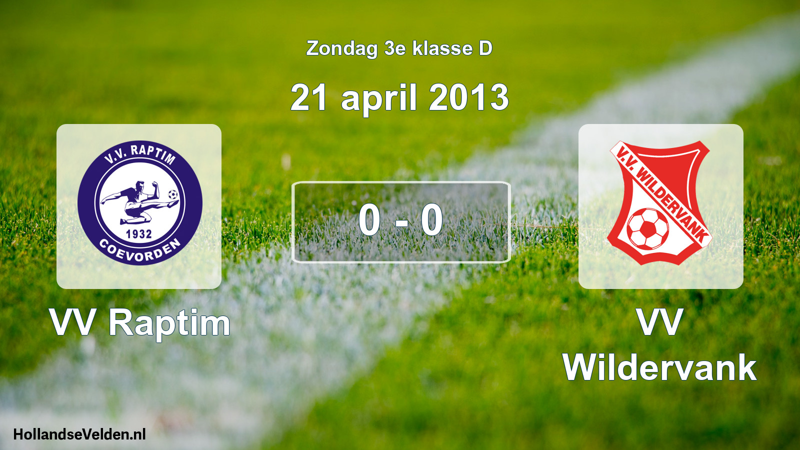 Total number of matches played: VV Raptim - VV Wildervank 0 - 0 (21 April 2013)