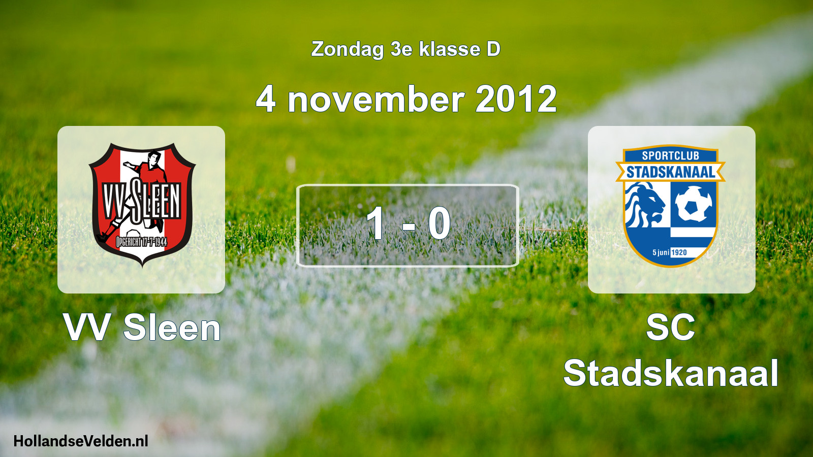 Total number of matches played: VV Sleen - SC Stadskanaal 1 - 0 (4 November 2012)