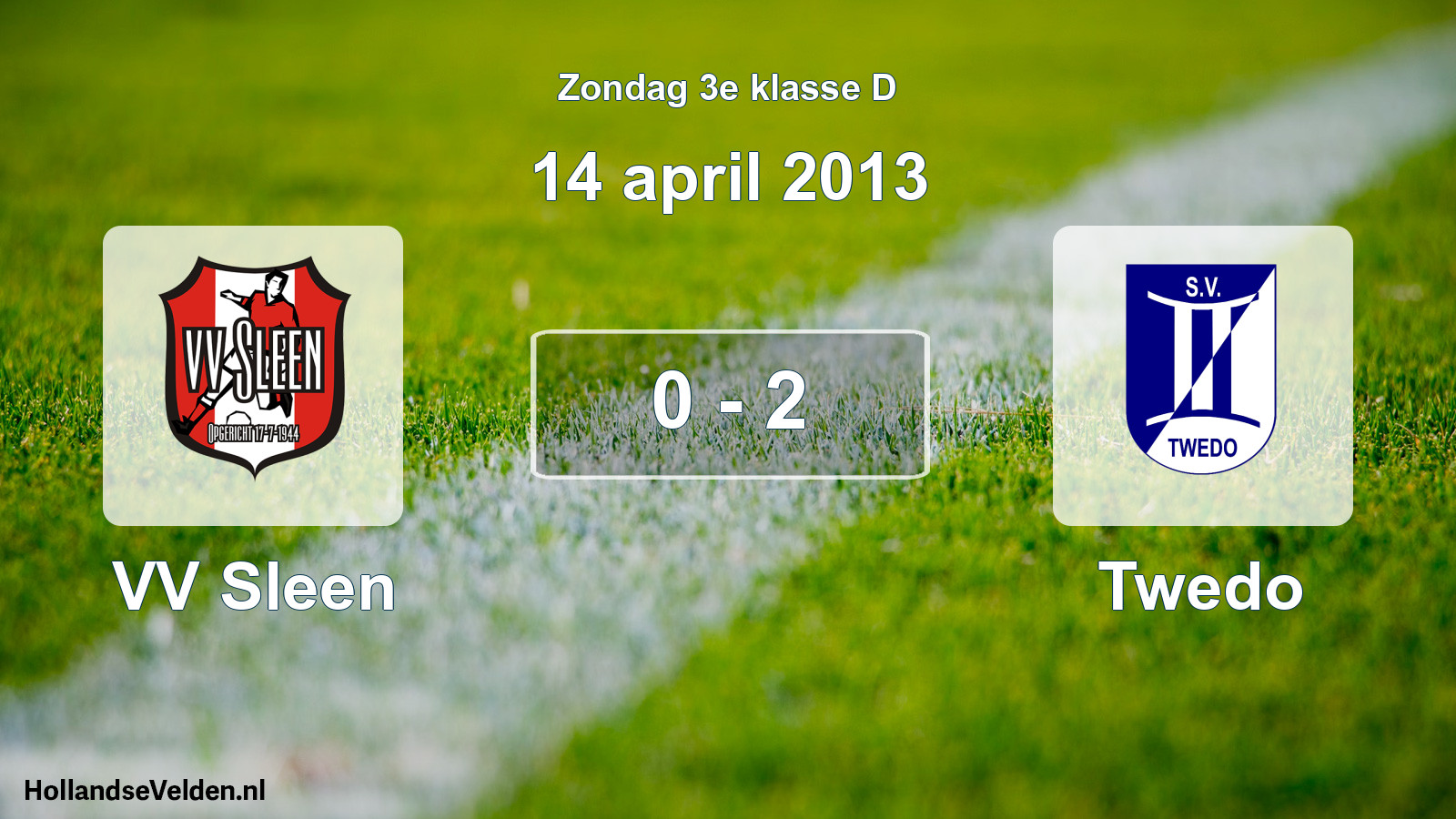 Total number of matches played: VV Sleen - Twedo 0 - 2 (14 April 2013)