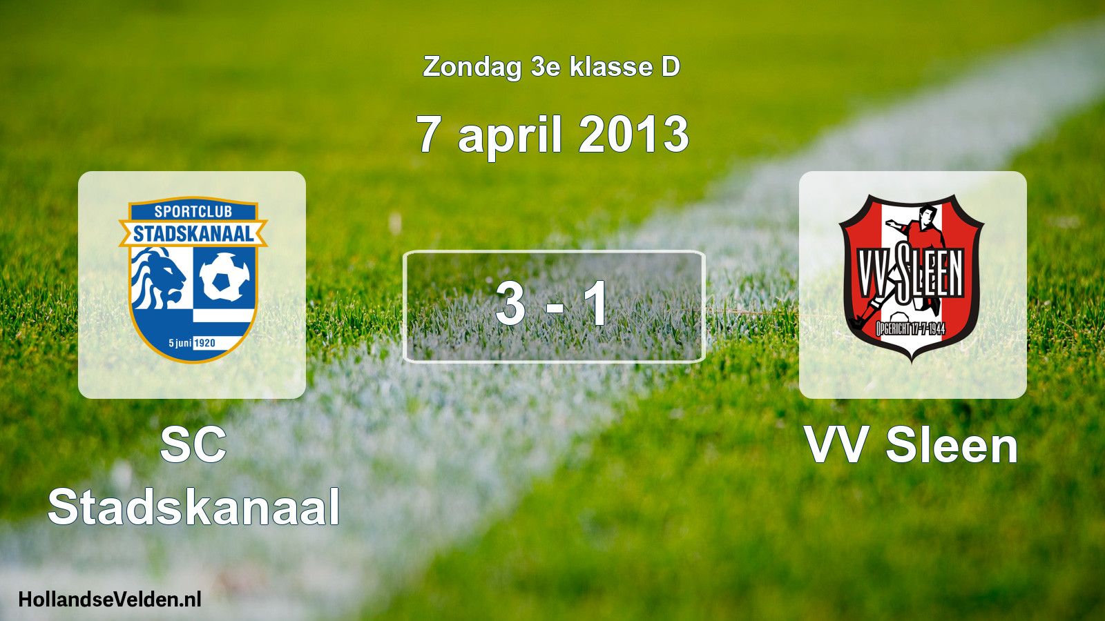 Total number of matches played: SC Stadskanaal - VV Sleen 3 - 1 (7 April 2013)