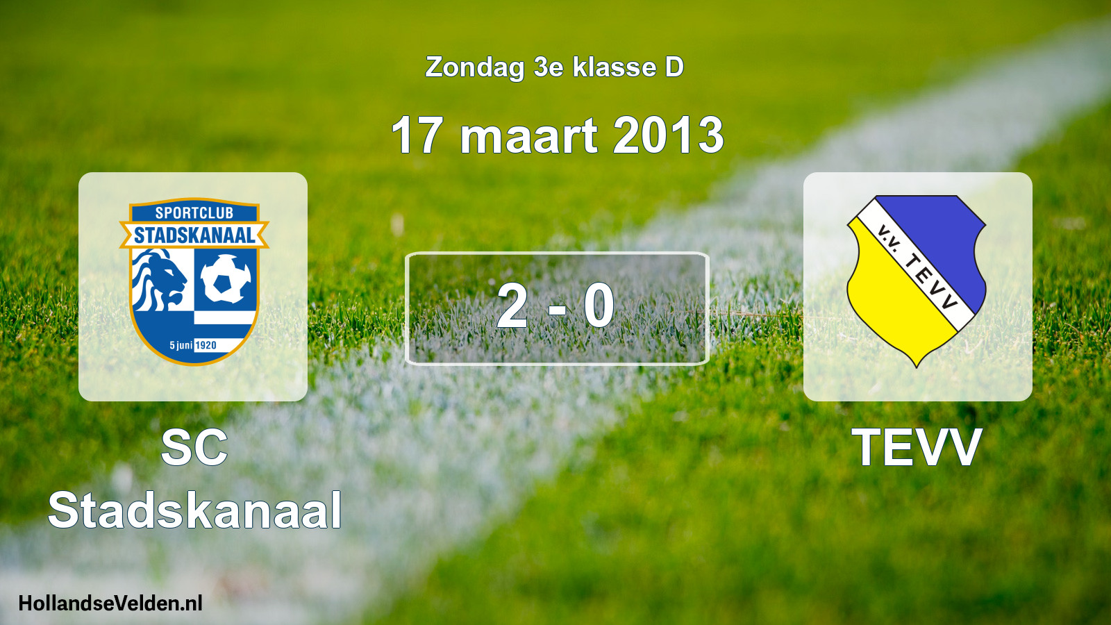 Total number of matches played: SC Stadskanaal - TEVV 2 - 0 (17 March 2013)