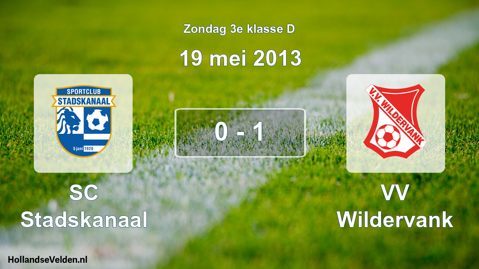 Total number of matches played: SC Stadskanaal - VV Wildervank 0 - 1 (19 May 2013)