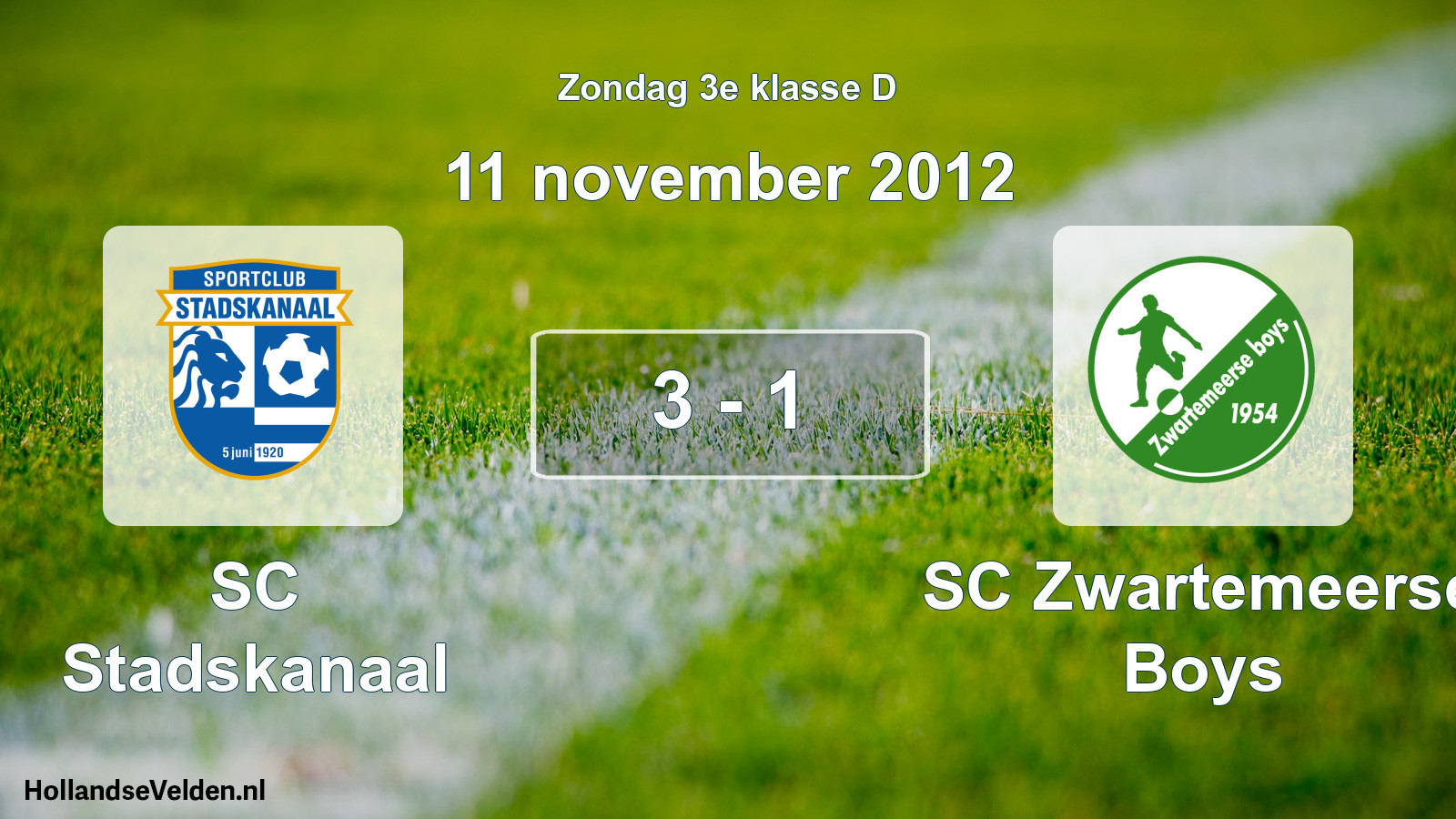 Total number of matches played: SC Stadskanaal - SC Zwartemeerse Boys 3 - 1 (11 November 2012)