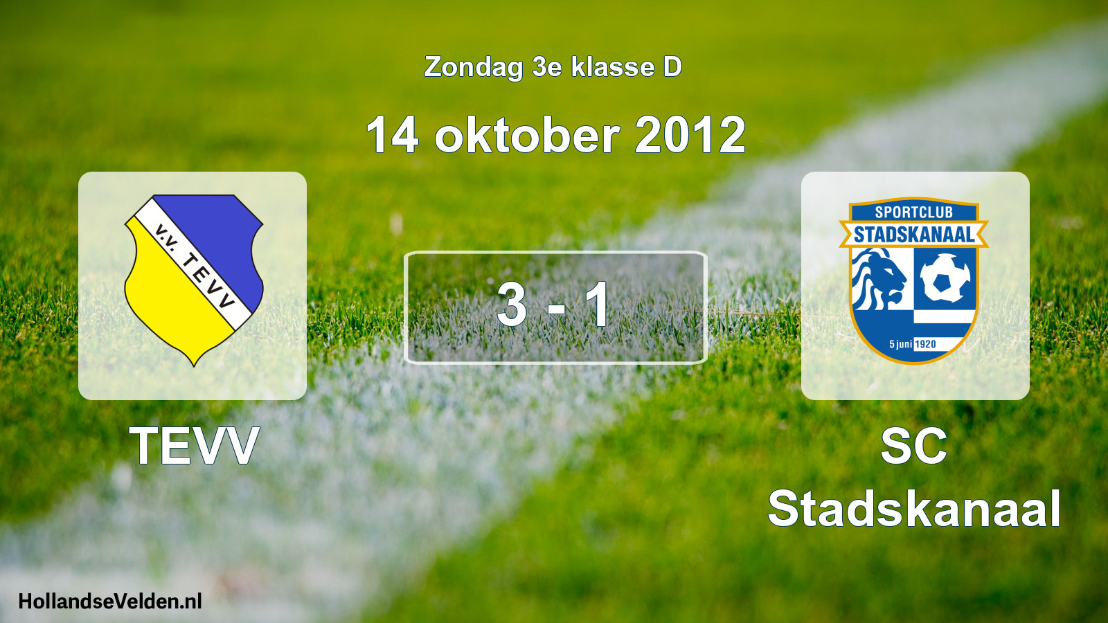 Total number of matches played: TEVV - SC Stadskanaal 3 - 1 (14 October 2012)