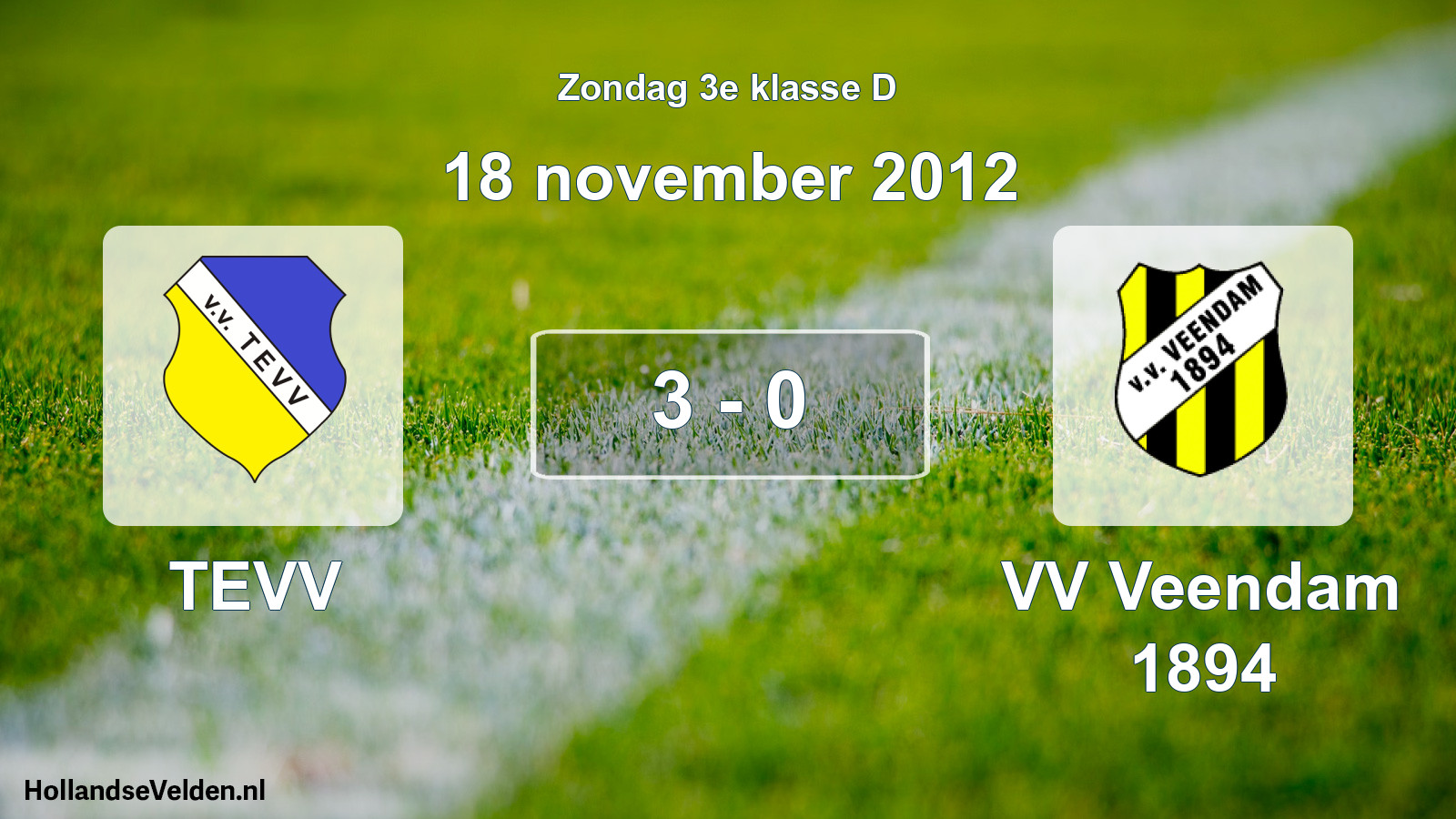 Total number of matches played: TEVV - VV Veendam 1894 3 - 0 (18 November 2012)
