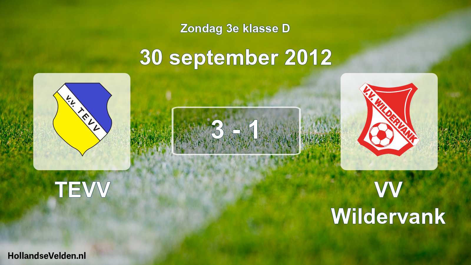 Total number of matches played: TEVV - VV Wildervank 3 - 1 (30 September 2012)