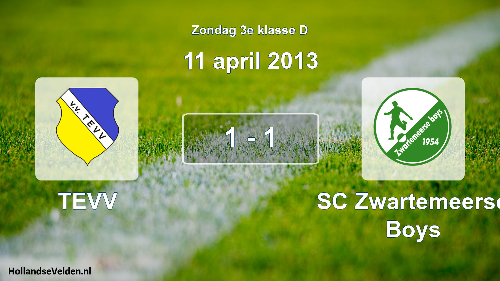Total number of matches played: TEVV - SC Zwartemeerse Boys 1 - 1 (11 April 2013)