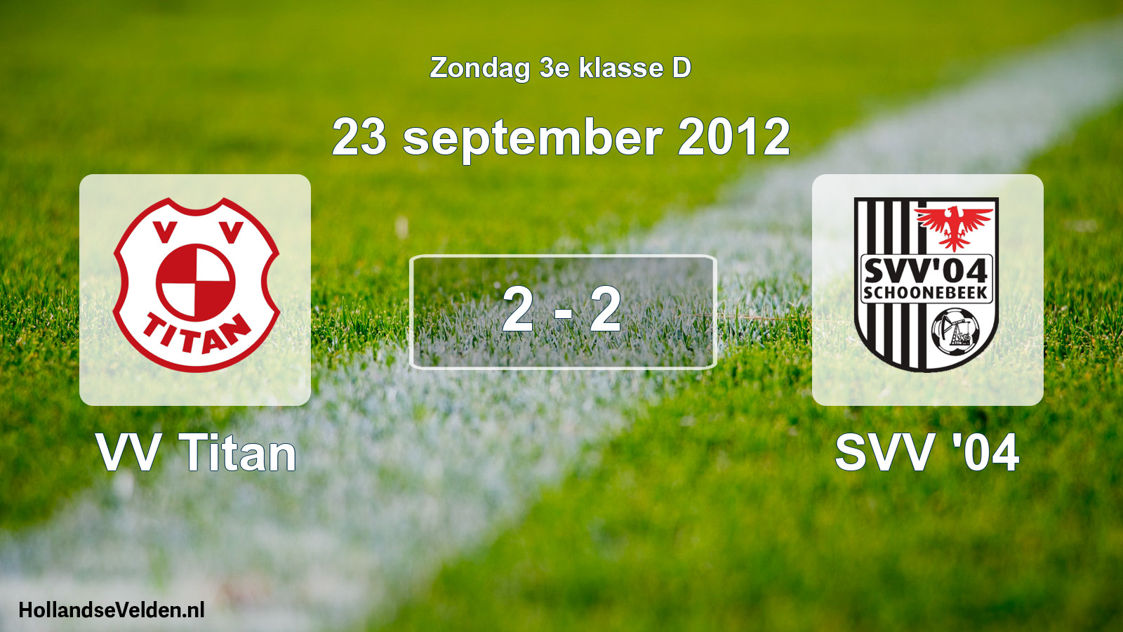 Total number of matches played: VV Titan - SVV '04 2 - 2 (23 September 2012)