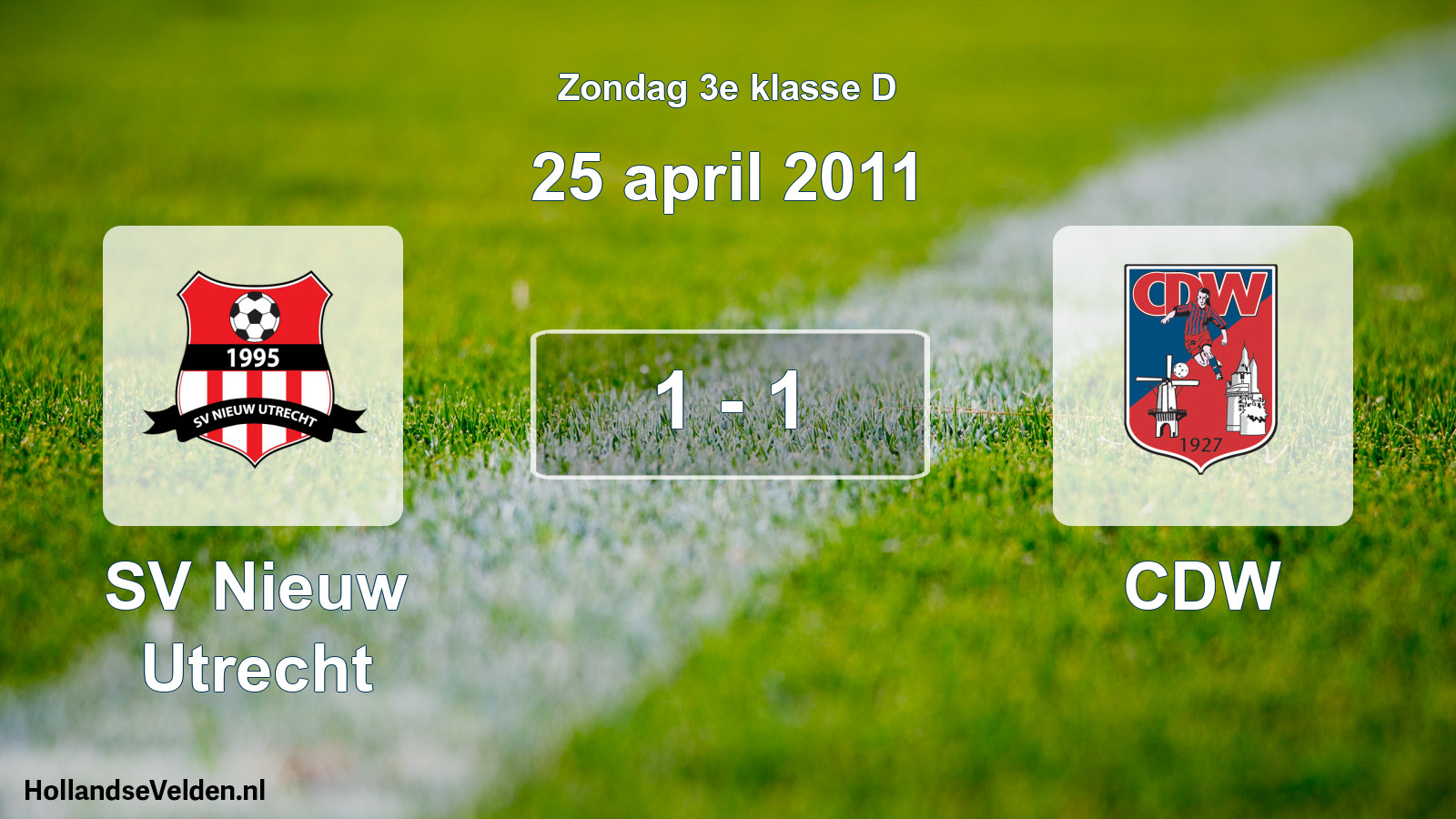 Total number of matches played: SV Nieuw Utrecht - CDW 1 - 1 (25 April 2011)