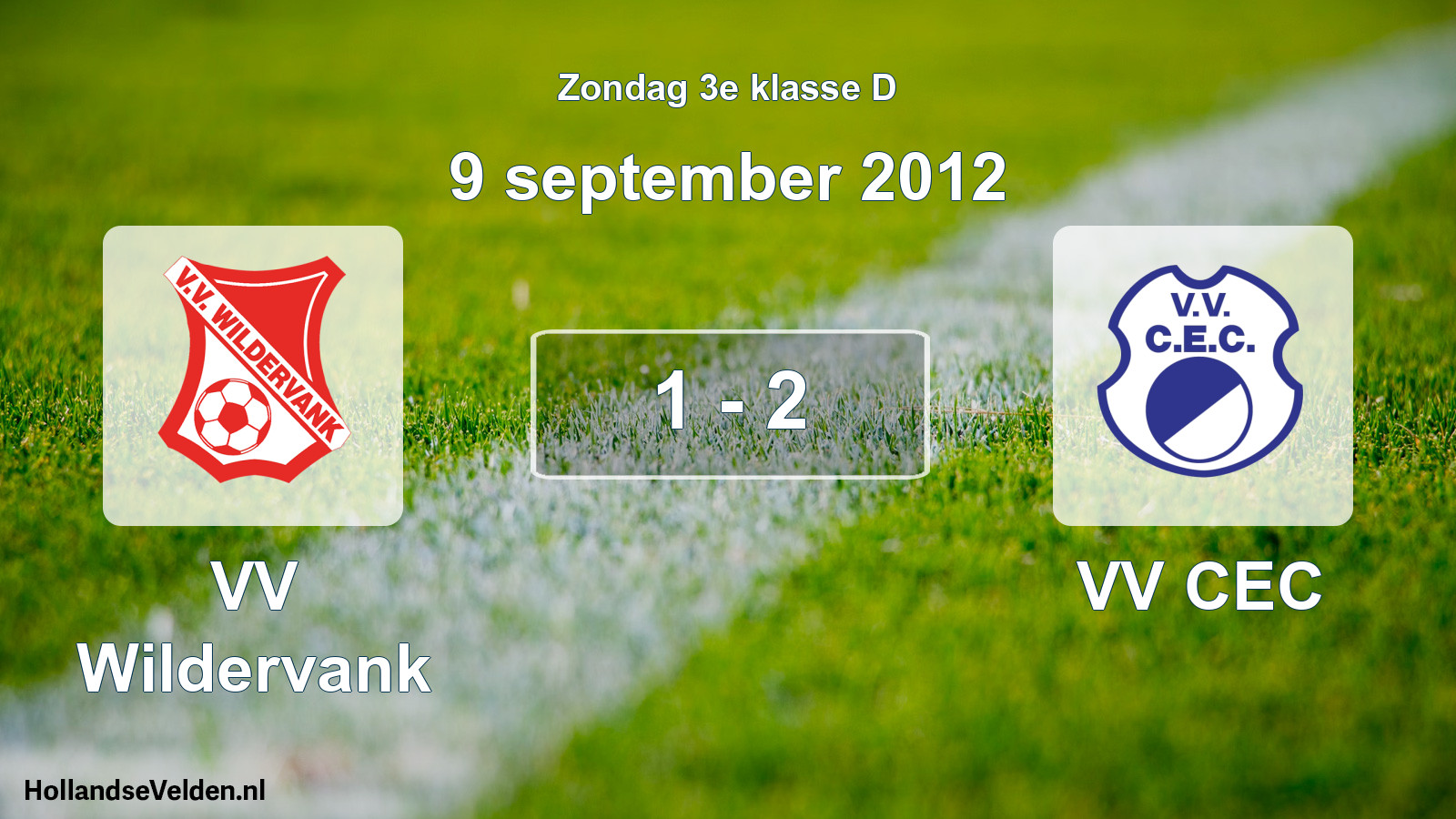 Total number of matches played: VV Wildervank - VV CEC 1 - 2 (9 September 2012)