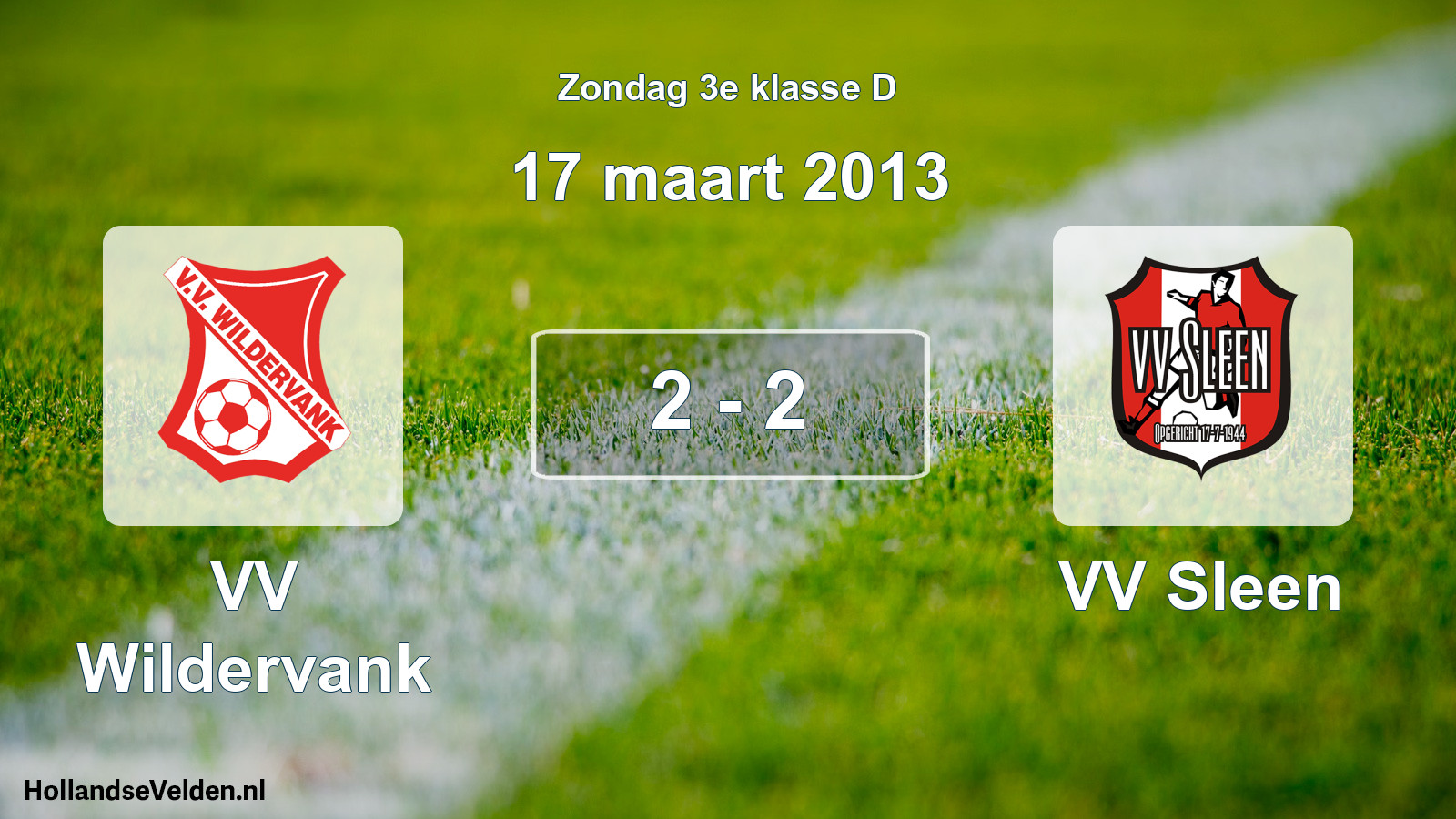 Total number of matches played: VV Wildervank - VV Sleen 2 - 2 (17 March 2013)