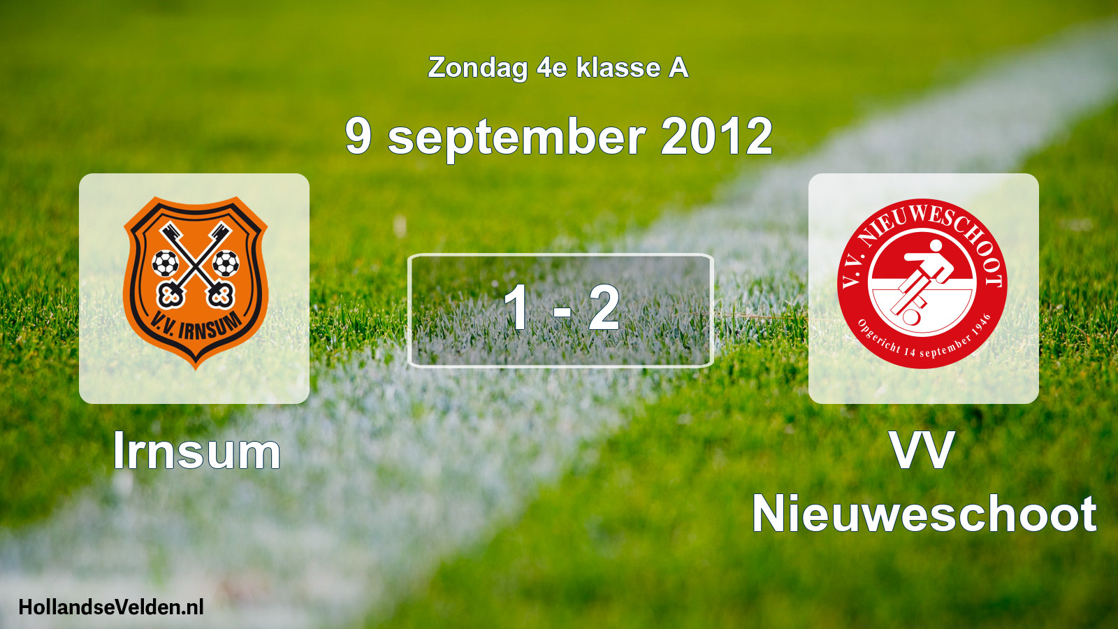 Total number of matches played: Irnsum - VV Nieuweschoot 1 - 2 (9 September 2012)