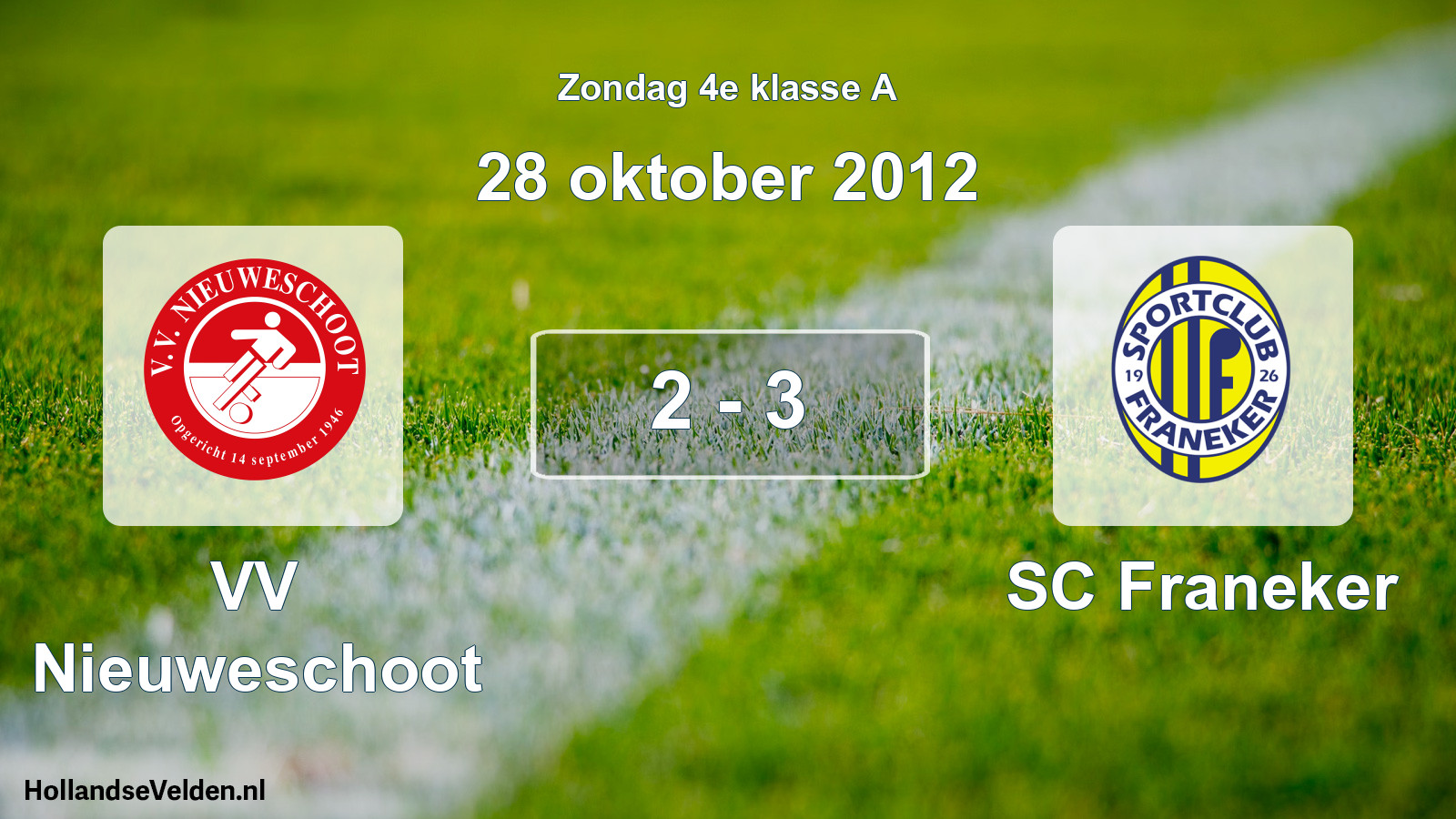 Total number of matches played: VV Nieuweschoot - SC Franeker 2 - 3 (28 October 2012)