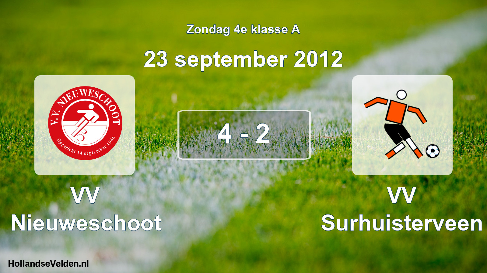 Total number of matches played: VV Nieuweschoot - VV Surhuisterveen 4 - 2 (23 September 2012)