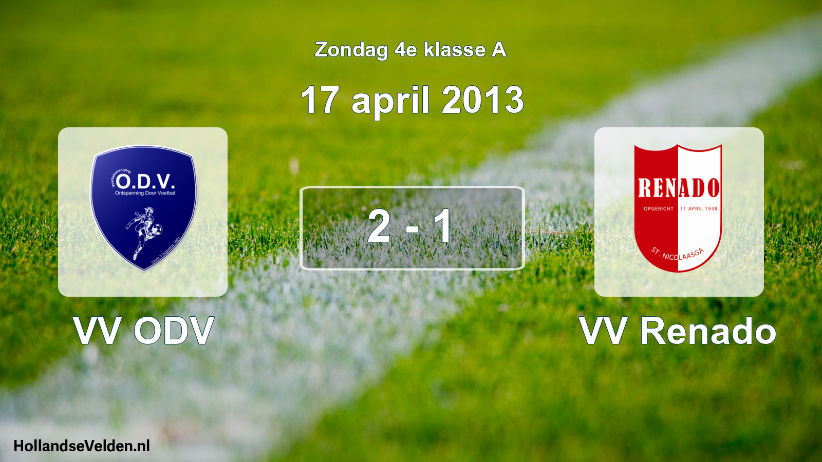 Total number of matches played: VV ODV - VV Renado 2 - 1 (17 April 2013)