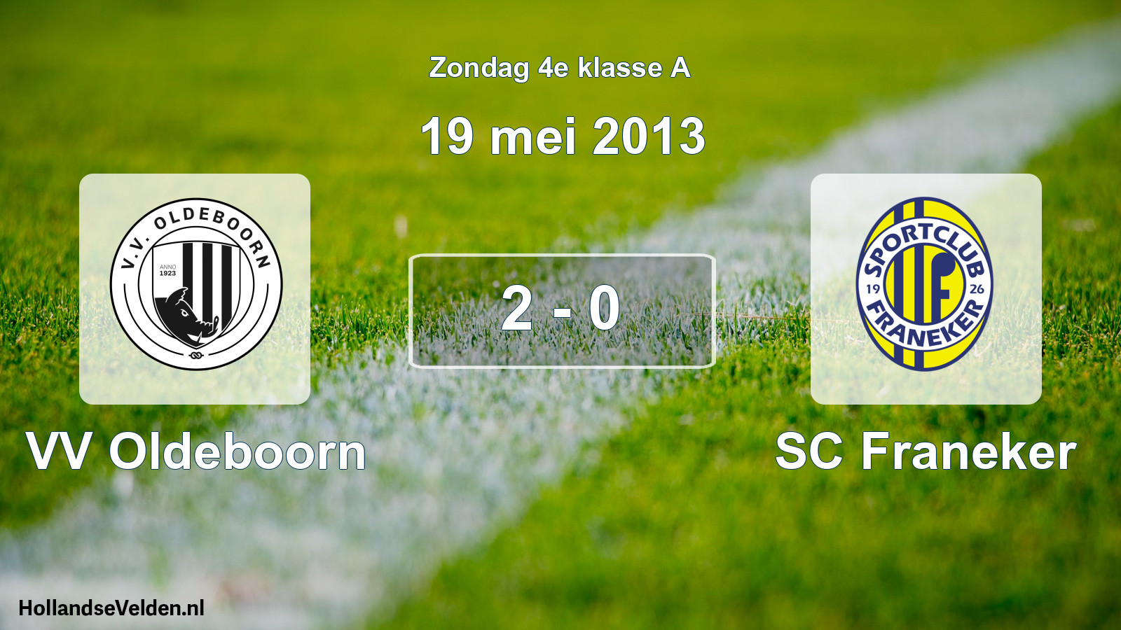 Total number of matches played: VV Oldeboorn - SC Franeker 2 - 0 (19 May 2013)