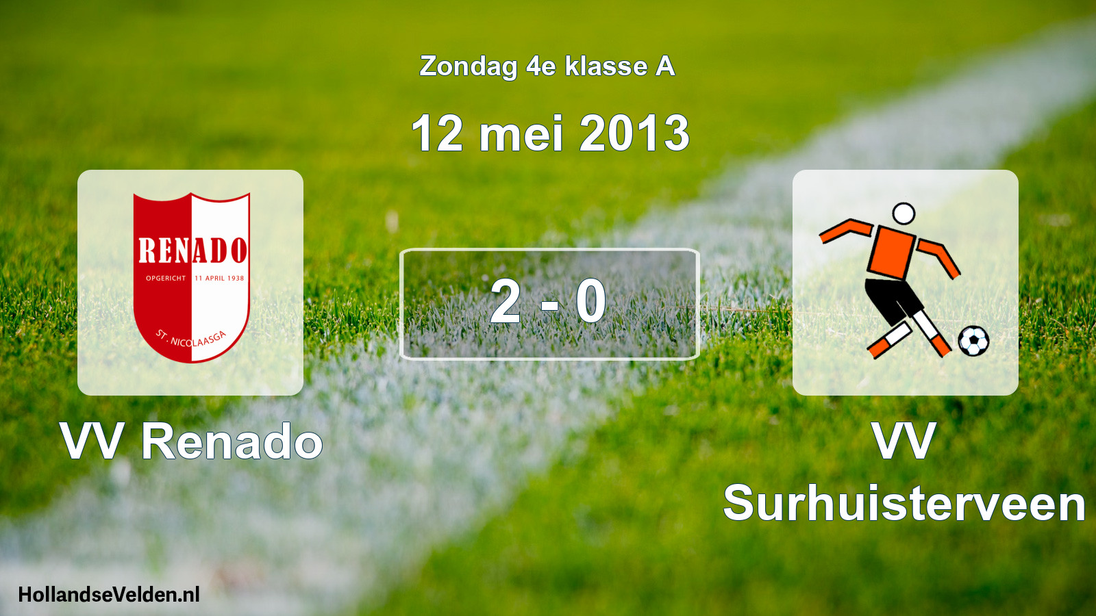 Total number of matches played: VV Renado - VV Surhuisterveen 2 - 0 (12 May 2013)