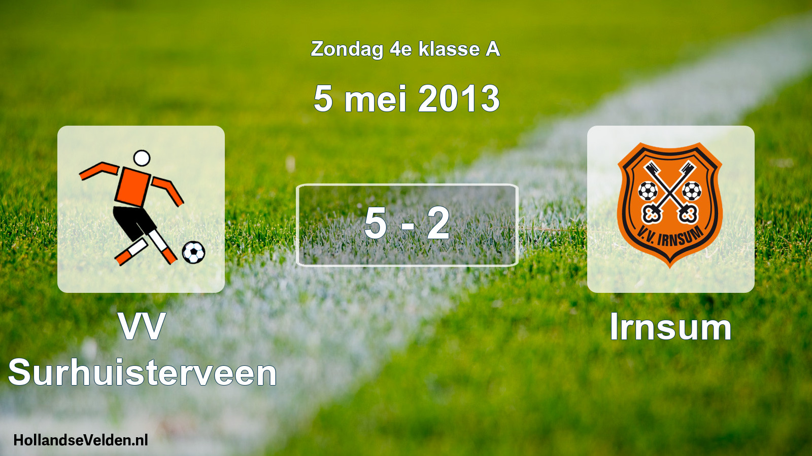 Total number of matches played: VV Surhuisterveen - Irnsum 5 - 2 (5 May 2013)