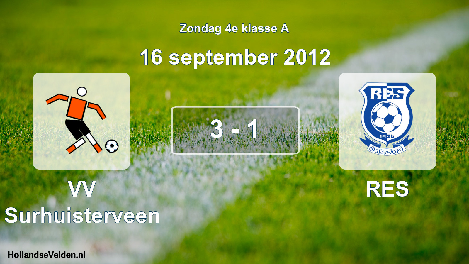 Total number of matches played: VV Surhuisterveen - RES 3 - 1 (16 September 2012)