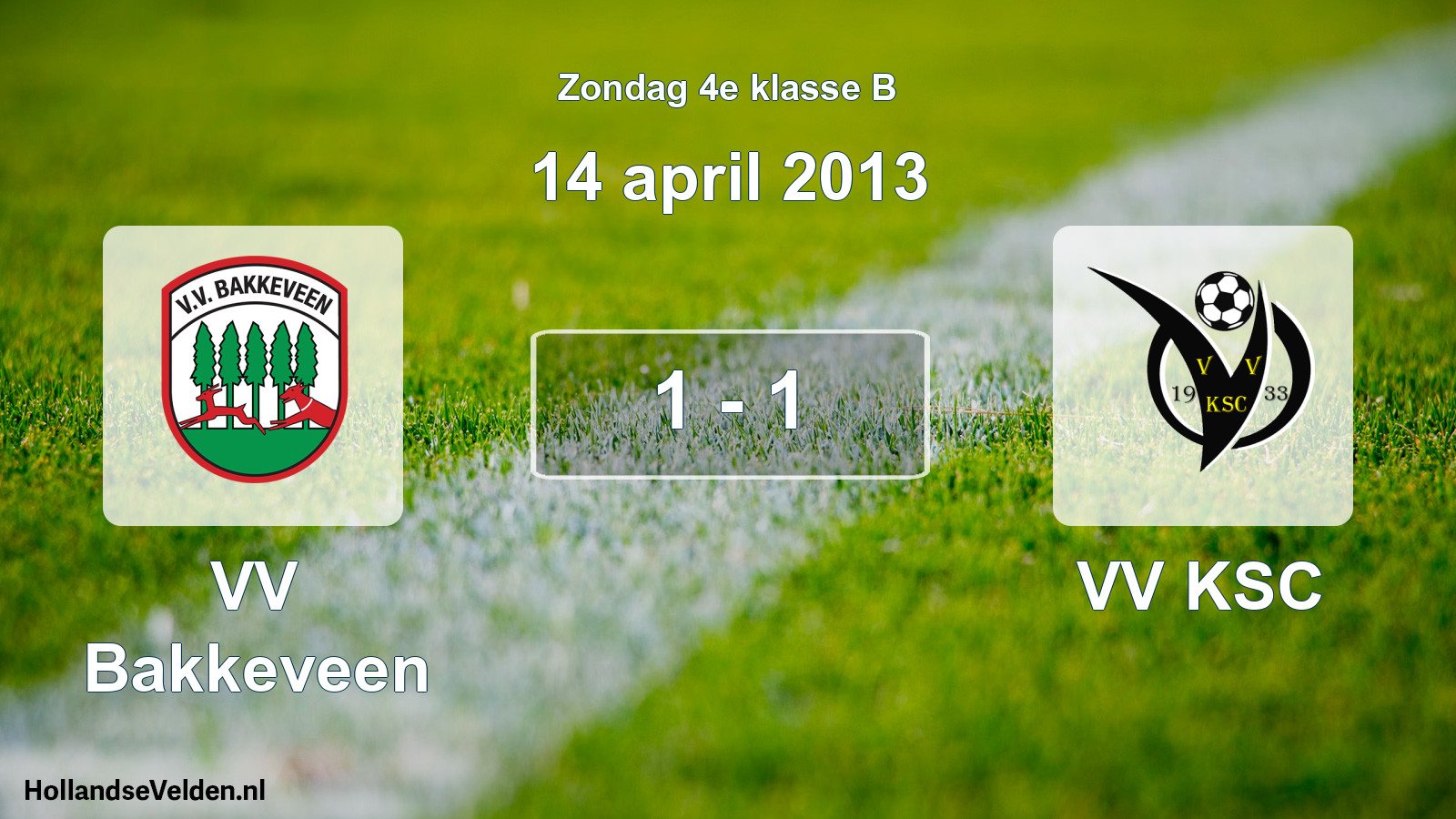 Total number of matches played: VV Bakkeveen - VV KSC 1 - 1 (14 April 2013)