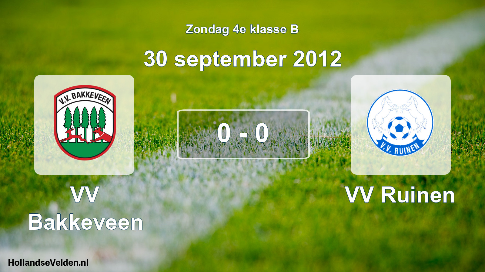 Total number of matches played: VV Bakkeveen - VV Ruinen 0 - 0 (30 September 2012)