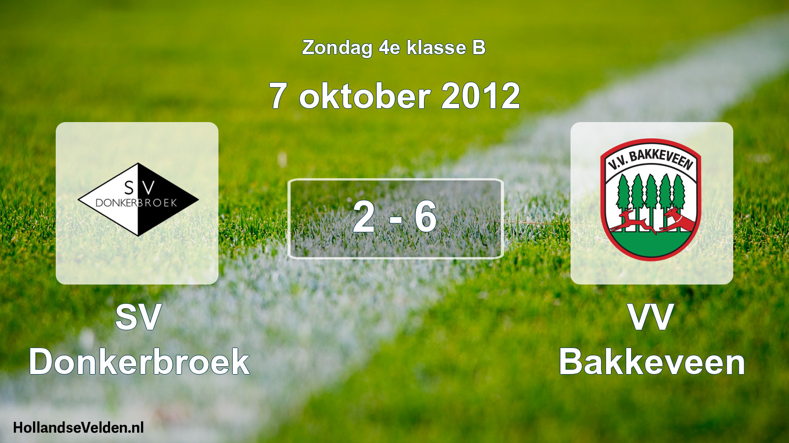 Total number of matches played: SV Donkerbroek - VV Bakkeveen 2 - 6 (7 October 2012)