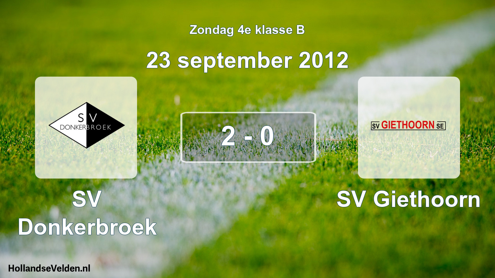 Total number of matches played: SV Donkerbroek - SV Giethoorn 2 - 0 (23 September 2012)