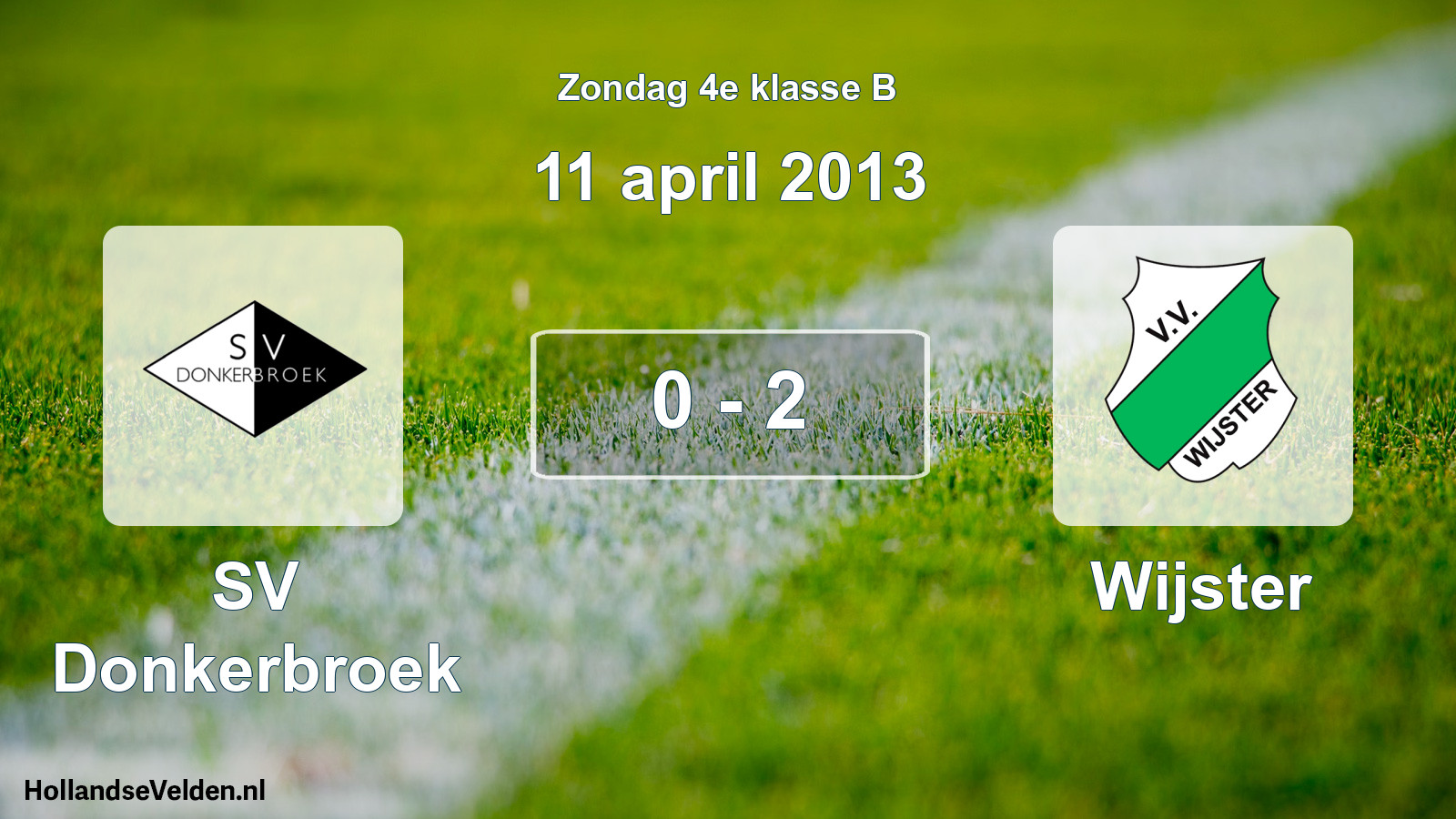 Total number of matches played: SV Donkerbroek - Wijster 0 - 2 (11 April 2013)