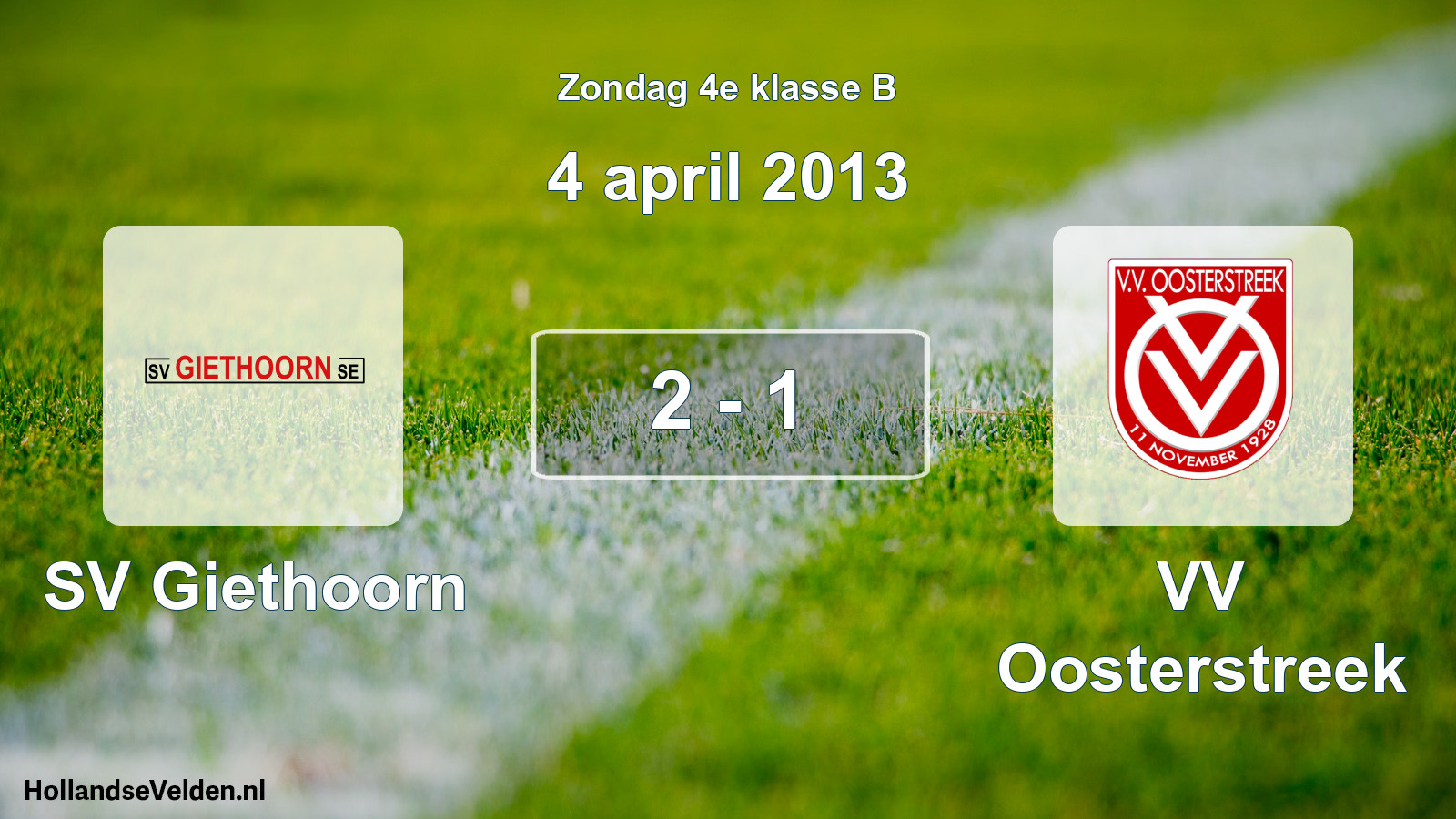 Total number of matches played: SV Giethoorn - VV Oosterstreek 2 - 1 (4 April 2013)