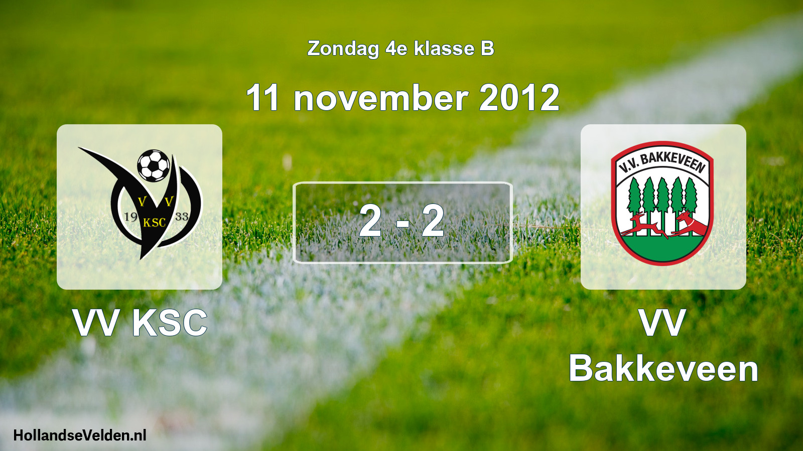 Total number of matches played: VV KSC - VV Bakkeveen 2 - 2 (11 November 2012)