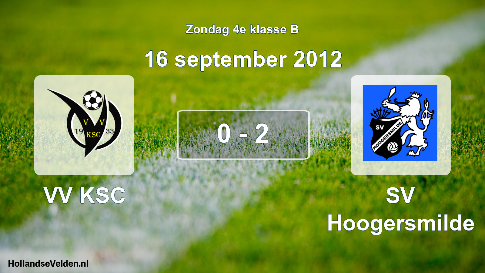 Total number of matches played: VV KSC - SV Hoogersmilde 0 - 2 (16 September 2012)