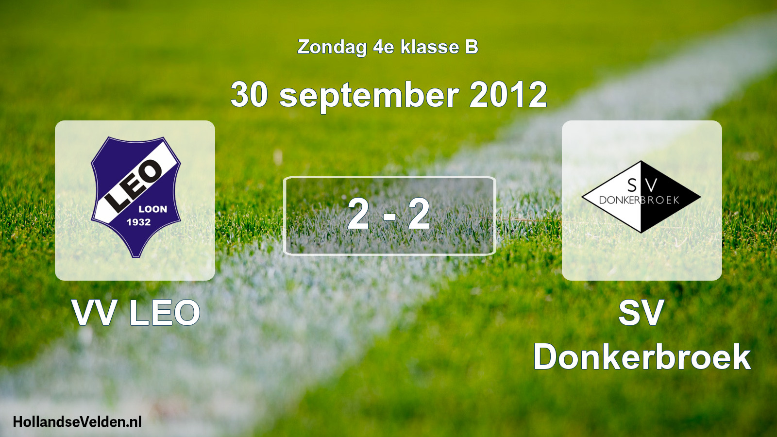 Total number of matches played: VV LEO - SV Donkerbroek 2 - 2 (30 September 2012)
