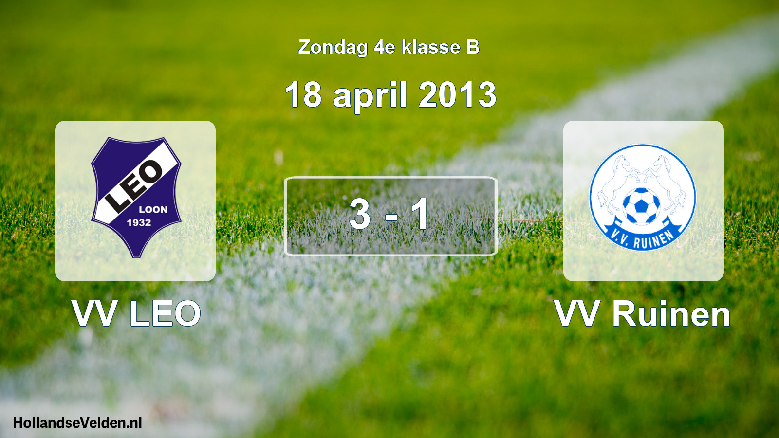 Total number of matches played: VV LEO - VV Ruinen 3 - 1 (18 April 2013)