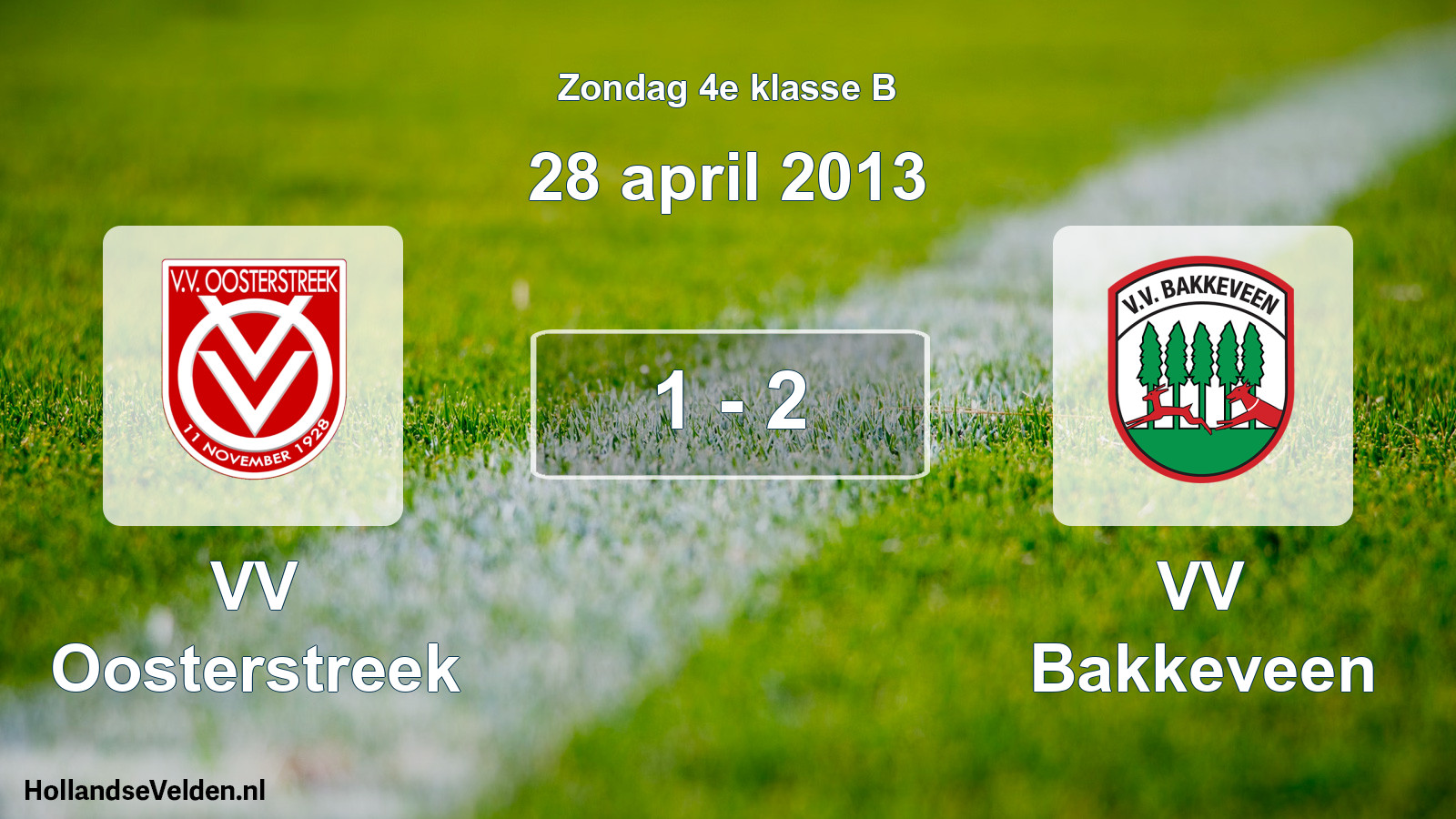 Total number of matches played: VV Oosterstreek - VV Bakkeveen 1 - 2 (28 April 2013)