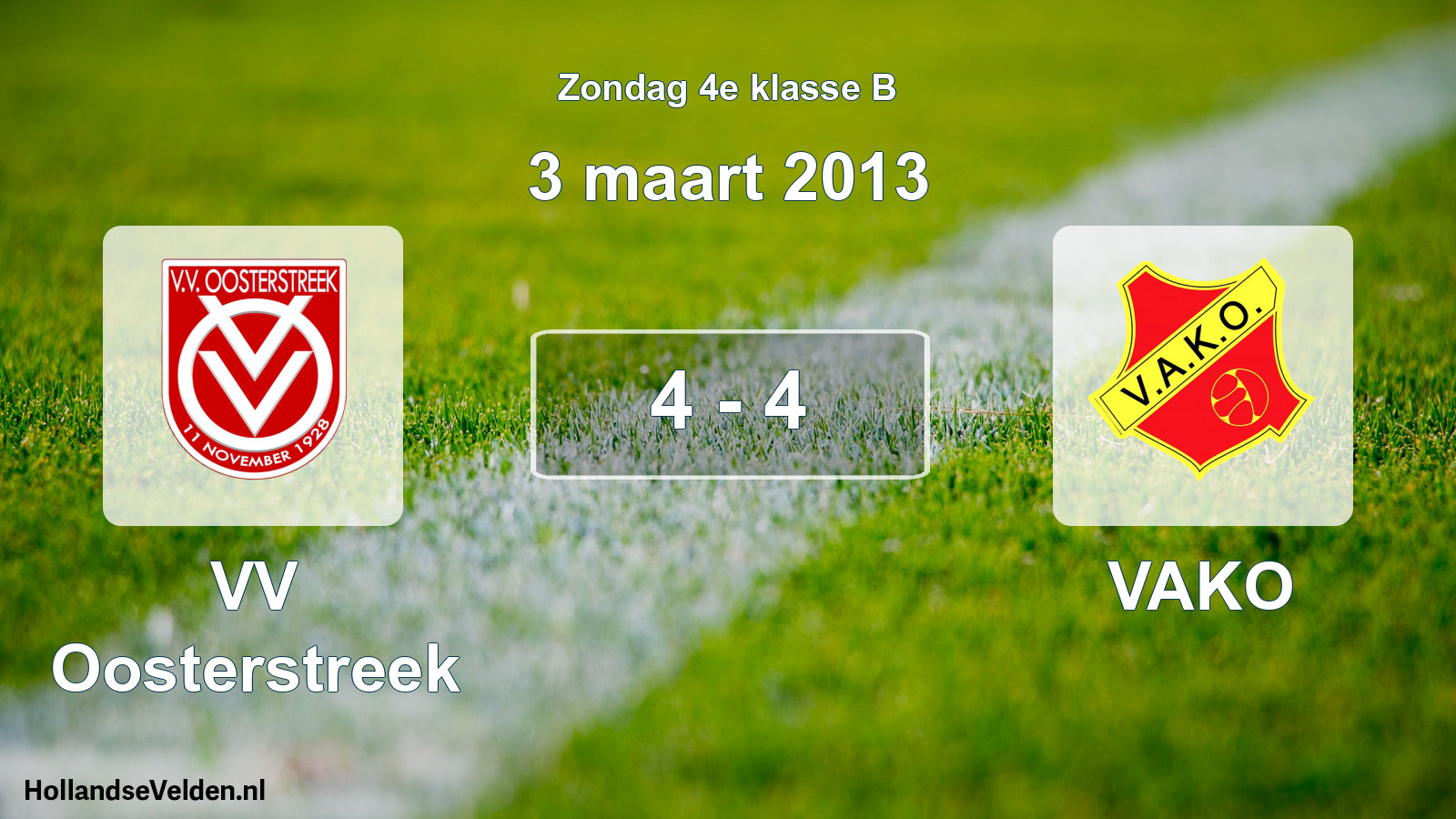 Total number of matches played: VV Oosterstreek - VAKO 4 - 4 (3 March 2013)