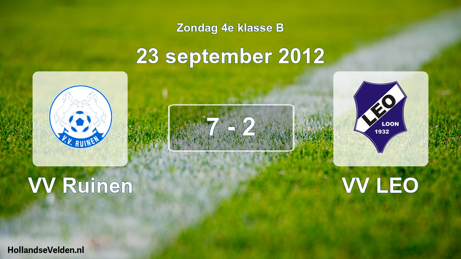 Total number of matches played: VV Ruinen - VV LEO 7 - 2 (23 September 2012)