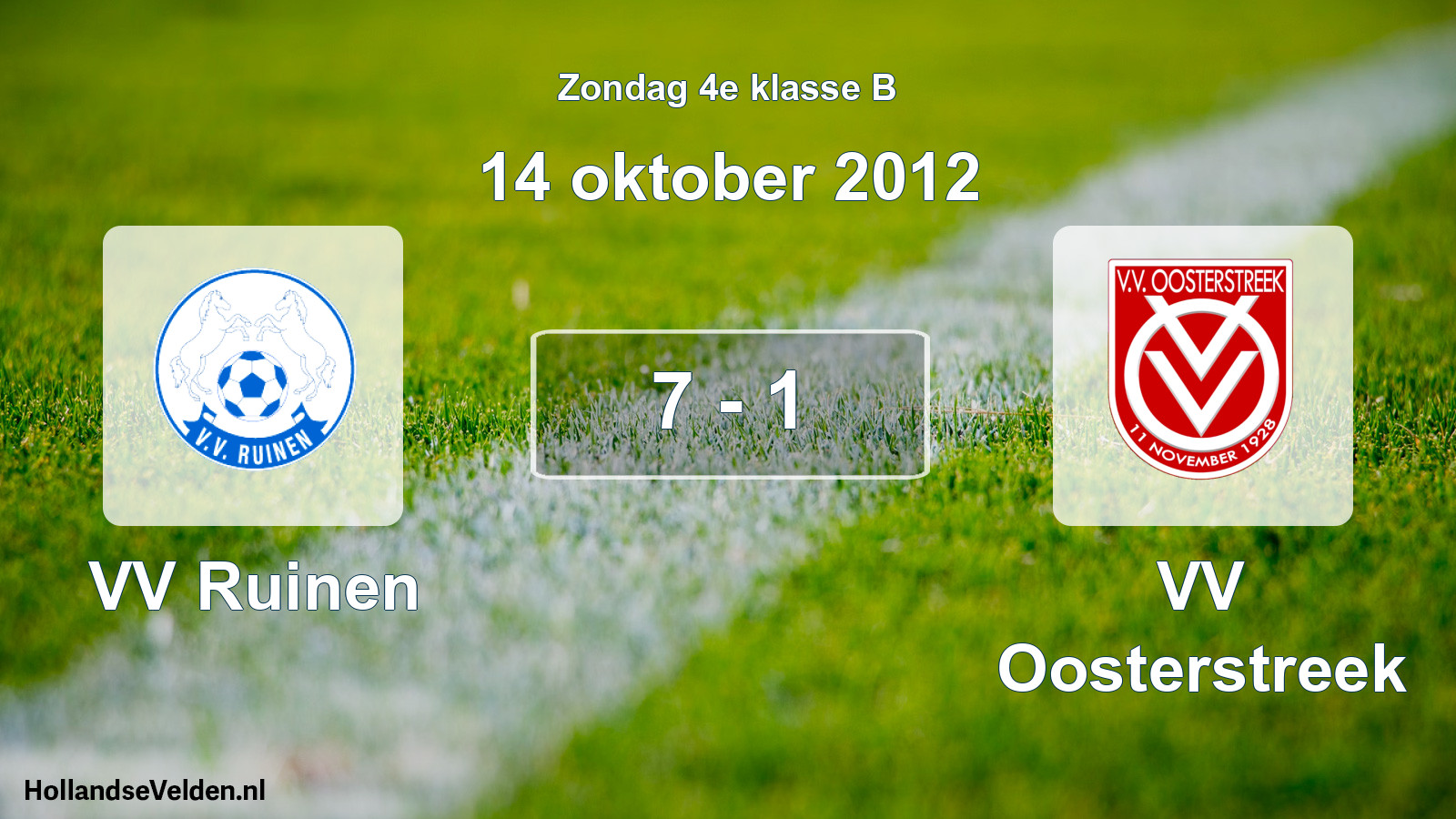 Total number of matches played: VV Ruinen - VV Oosterstreek 7 - 1 (14 October 2012)
