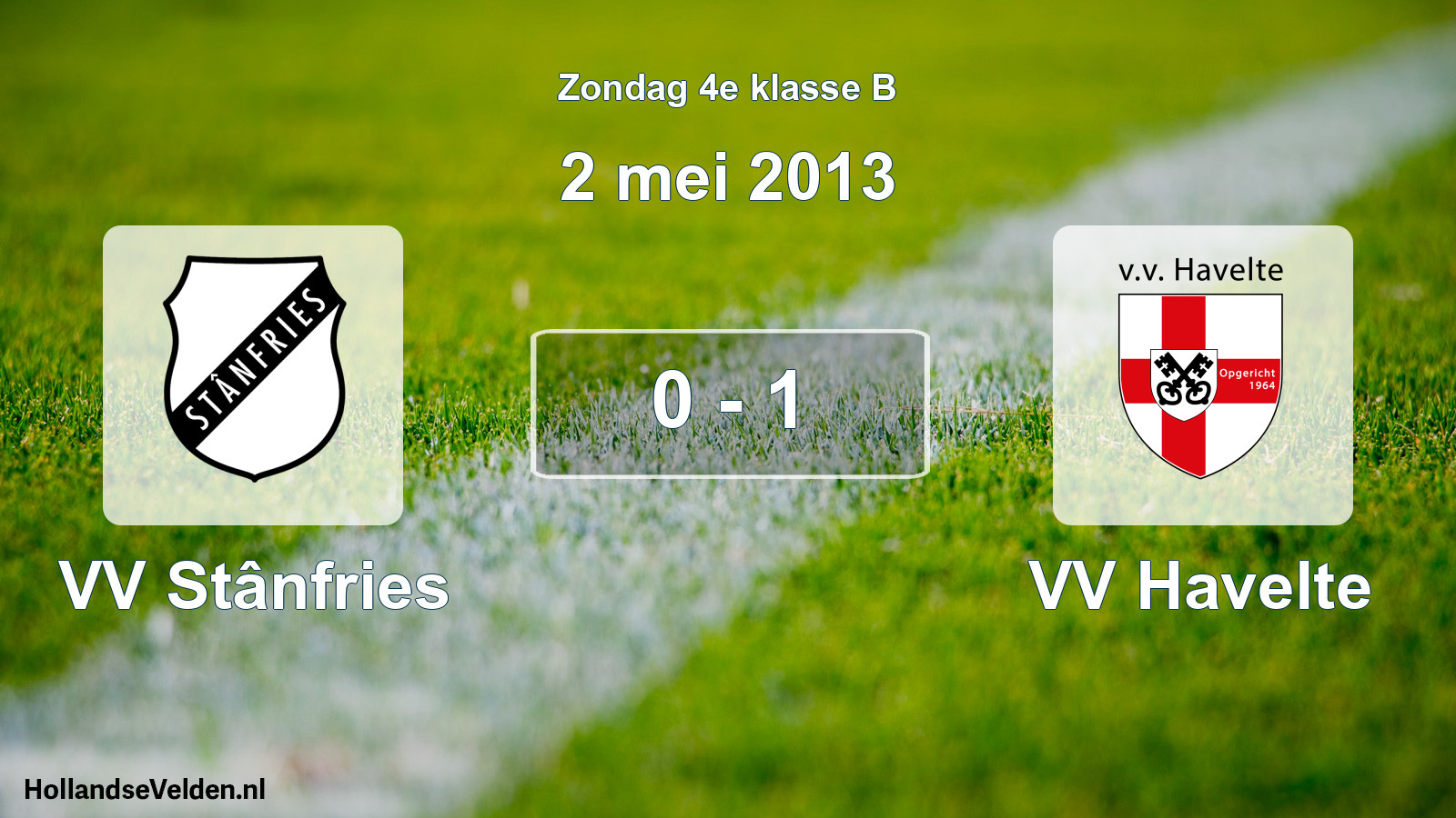 Total number of matches played: VV Stânfries - VV Havelte 0 - 1 (2 May 2013)