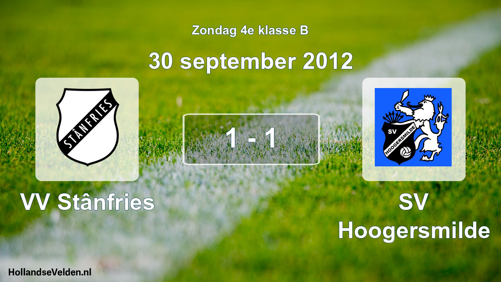 Total number of matches played: VV Stânfries - SV Hoogersmilde 1 - 1 (30 September 2012)
