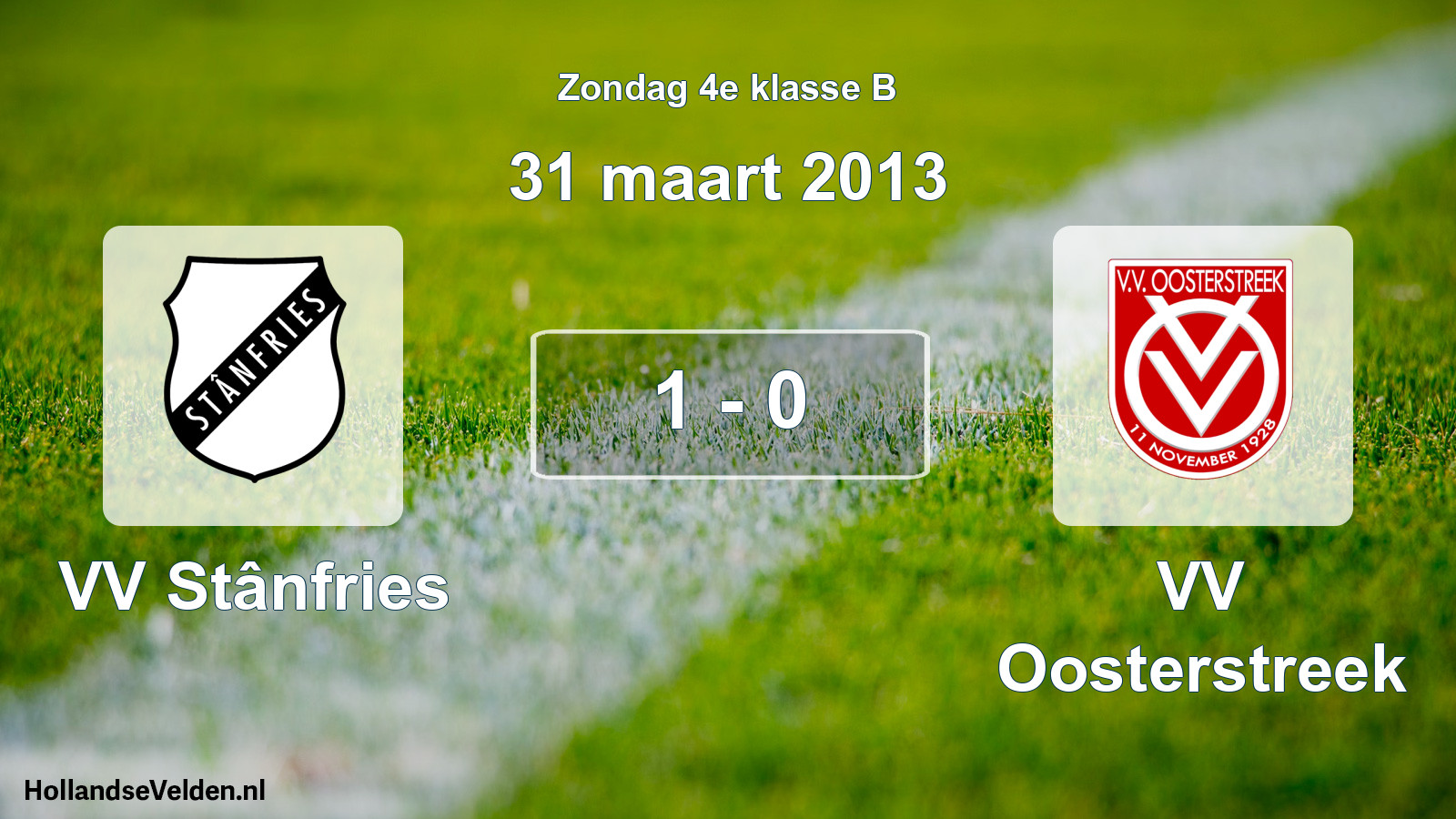 Total number of matches played: VV Stânfries - VV Oosterstreek 1 - 0 (31 March 2013)