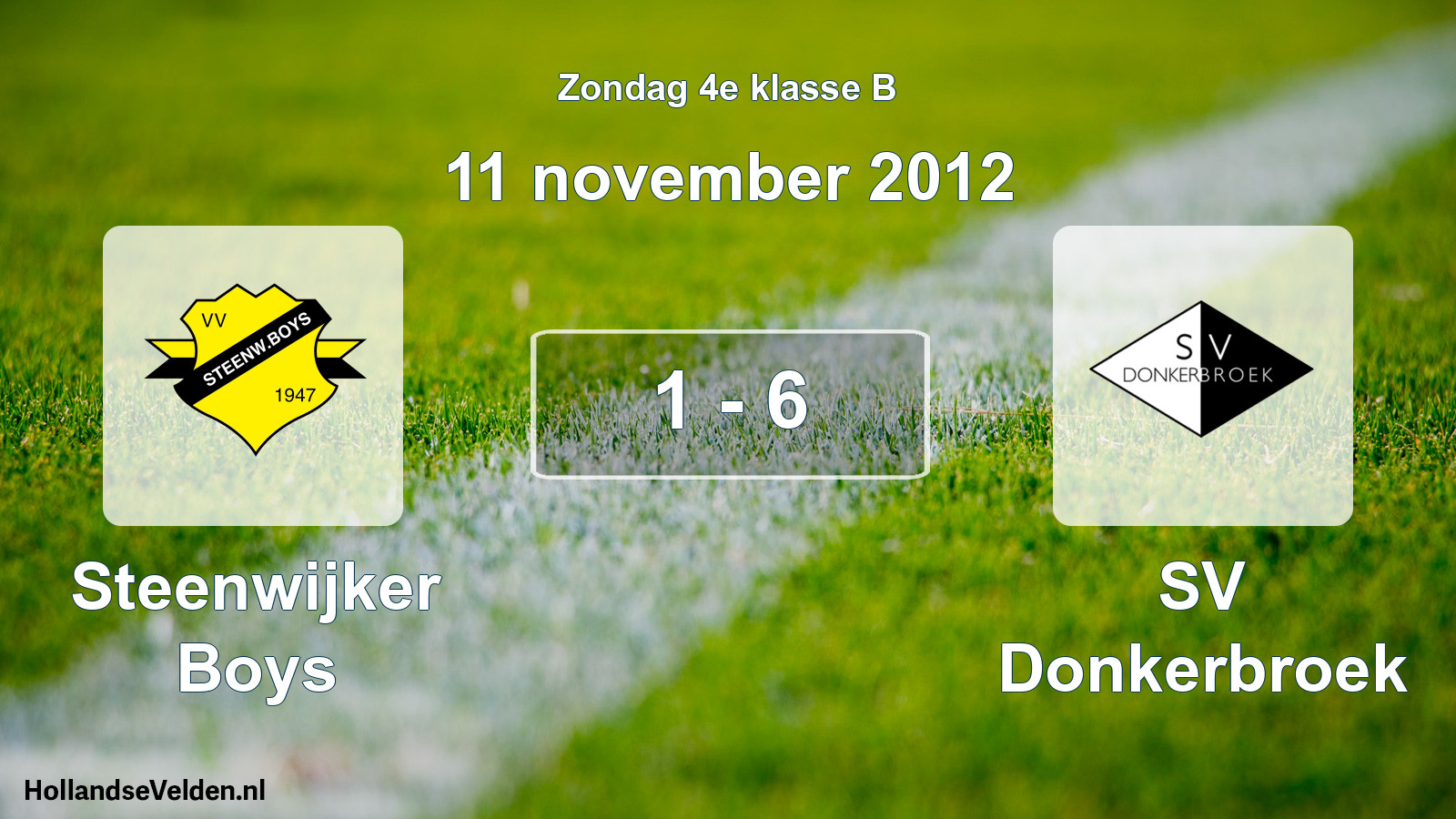 Total number of matches played: Steenwijker Boys - SV Donkerbroek 1 - 6 (11 November 2012)