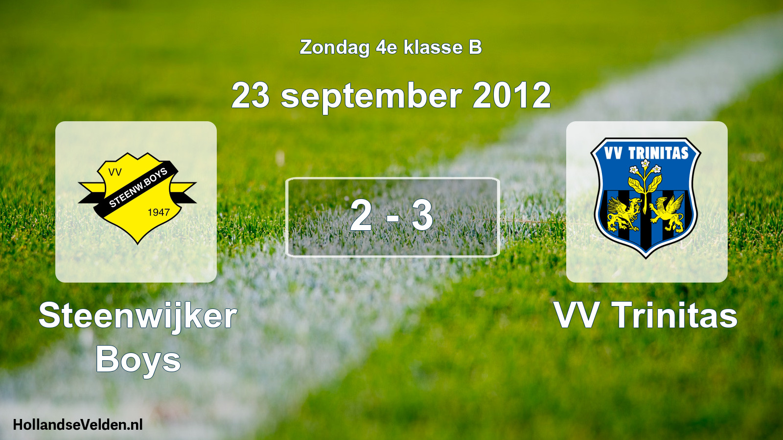 Total number of matches played: Steenwijker Boys - VV Trinitas 2 - 3 (23 September 2012)