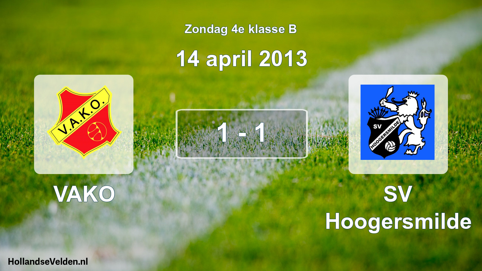 Total number of matches played: VAKO - SV Hoogersmilde 1 - 1 (14 April 2013)