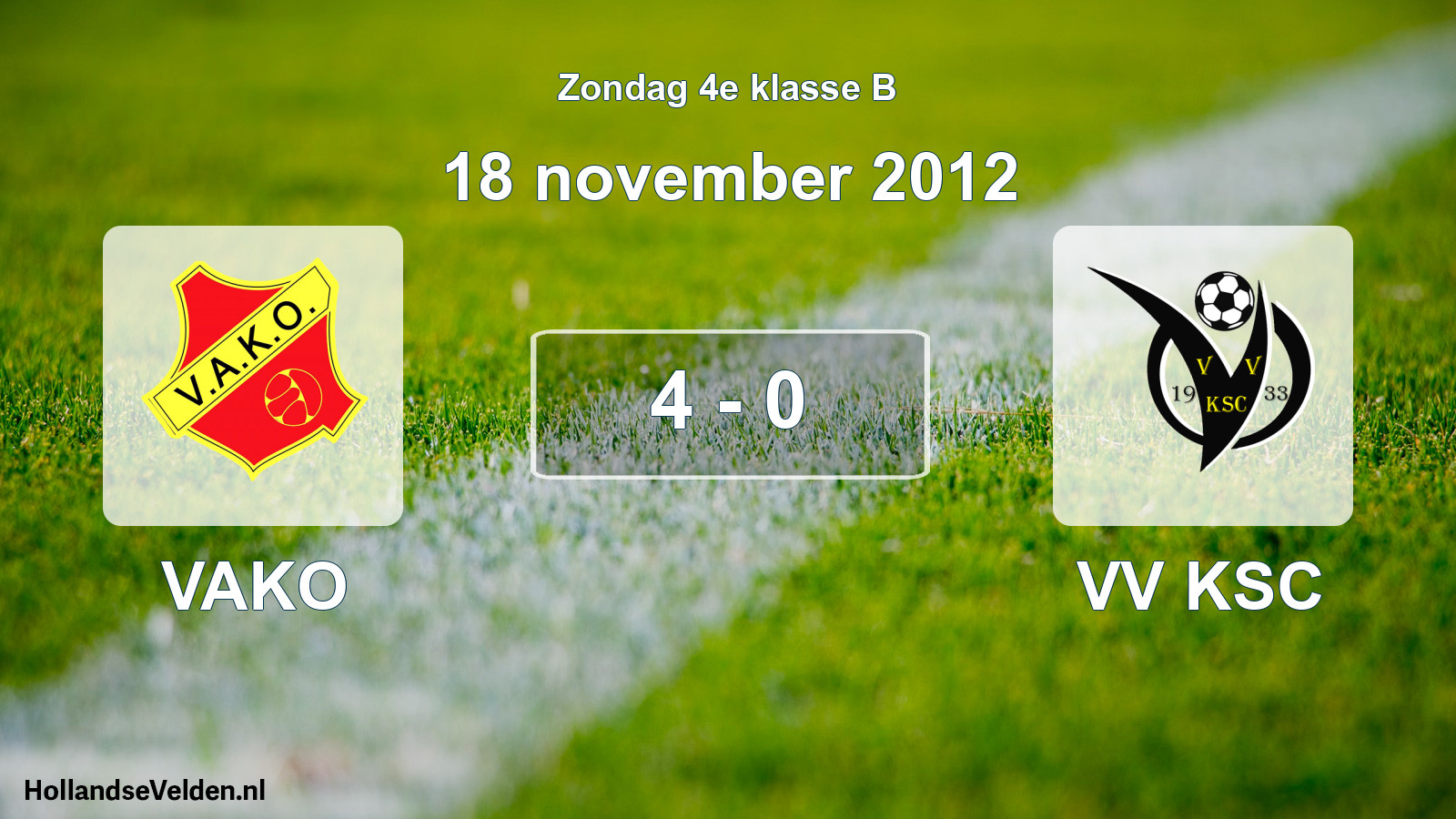 Total number of matches played: VAKO - VV KSC 4 - 0 (18 November 2012)