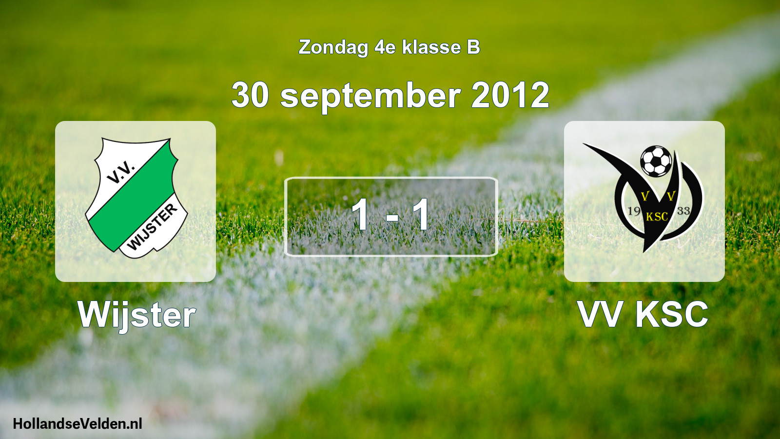 Total number of matches played: Wijster - VV KSC 1 - 1 (30 September 2012)