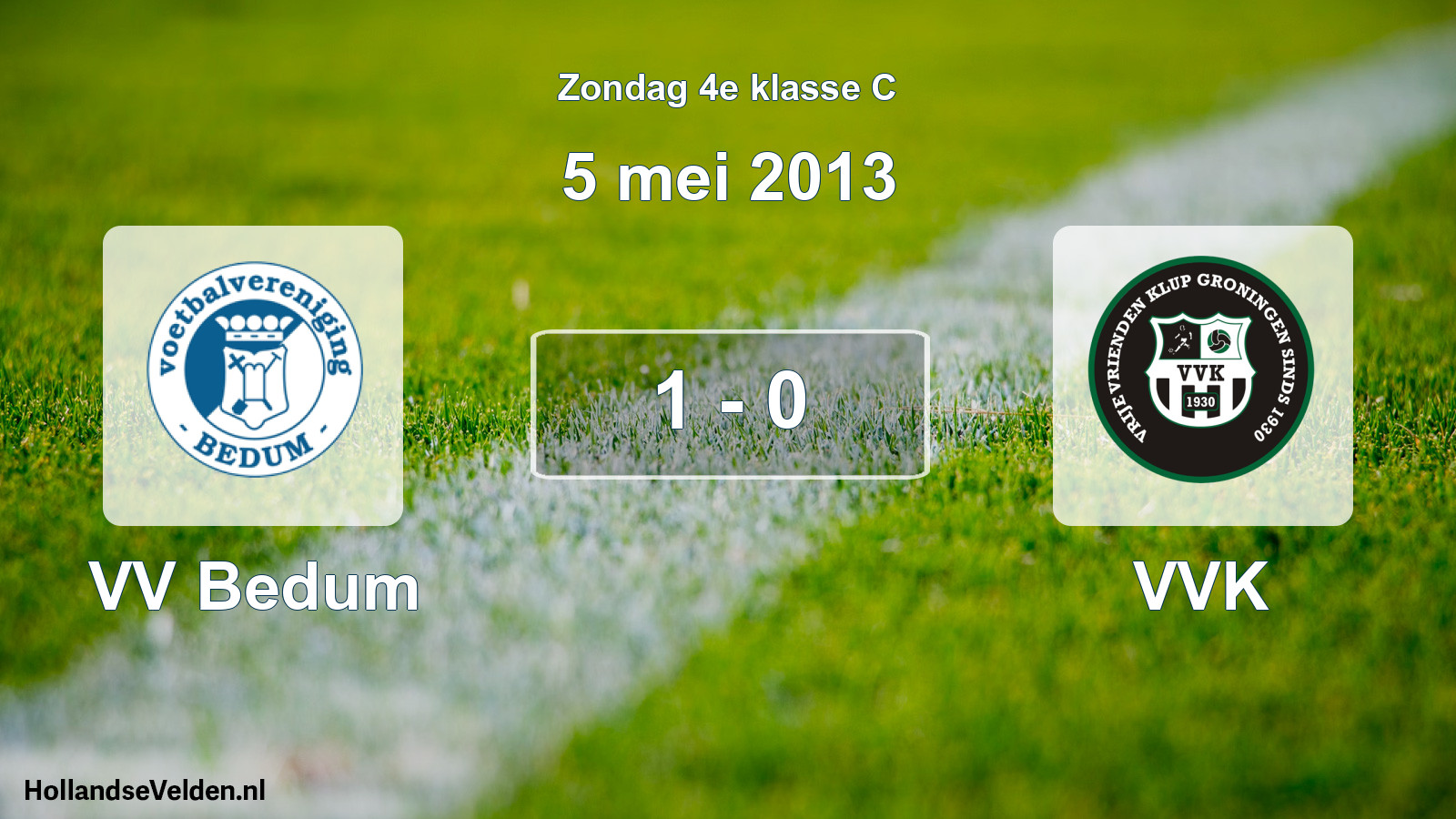 Total number of matches played: VV Bedum - VVK 1 - 0 (5 May 2013)