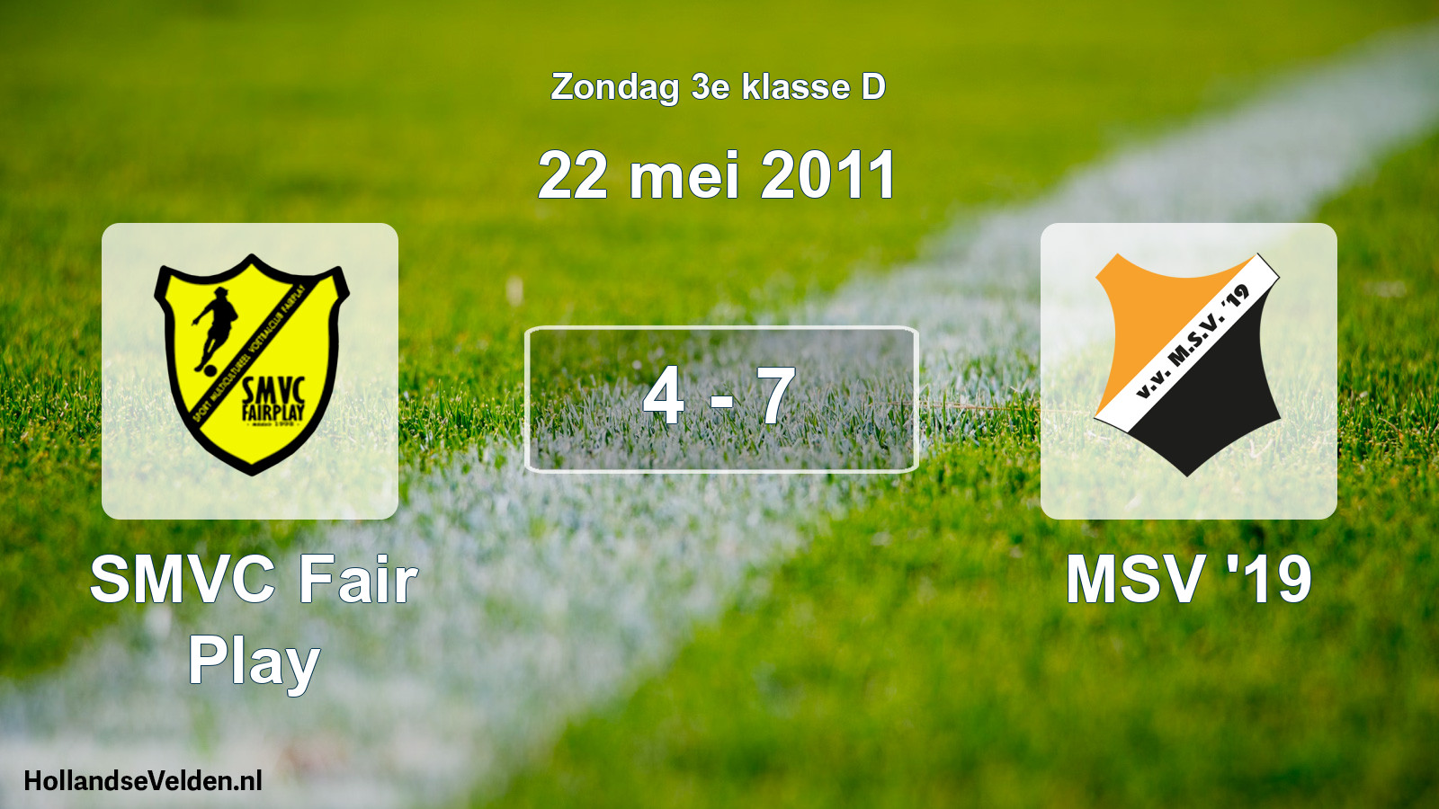 Total number of matches played: SMVC Fair Play - MSV '19 4 - 7 (22 May 2011)