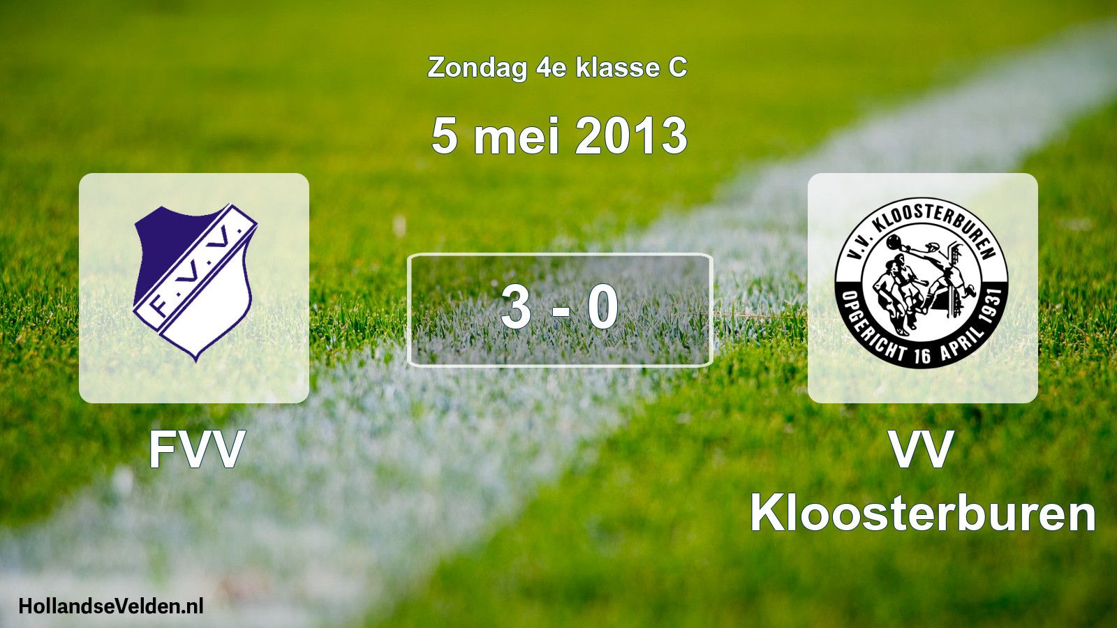 Total number of matches played: FVV - VV Kloosterburen 3 - 0 (5 May 2013)